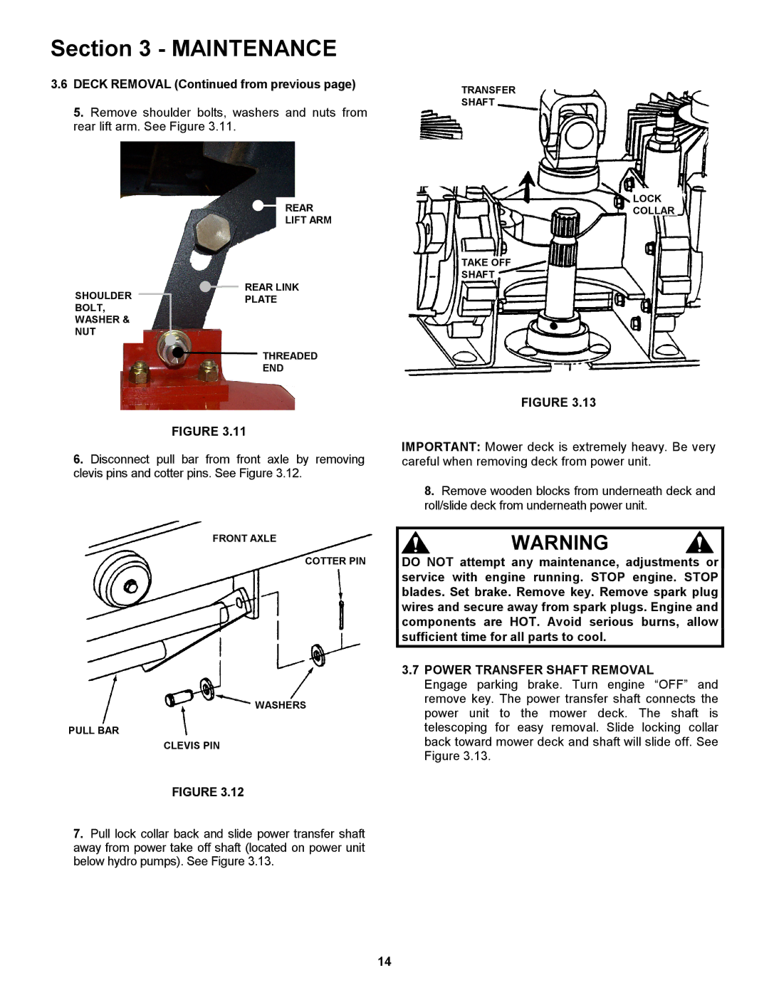 Snapper ZM5200M, ZM2501KH, ZM6100M, ZM6100M, ZM2501KH, ZM5200M Deck Removal from previous, Power Transfer Shaft Removal 