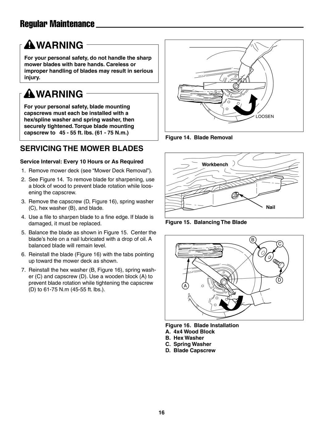 Snapper ZT18441KHC, ZT20501BV, ZT19441KWV Servicing the Mower Blades, Service Interval Every 10 Hours or As Required 