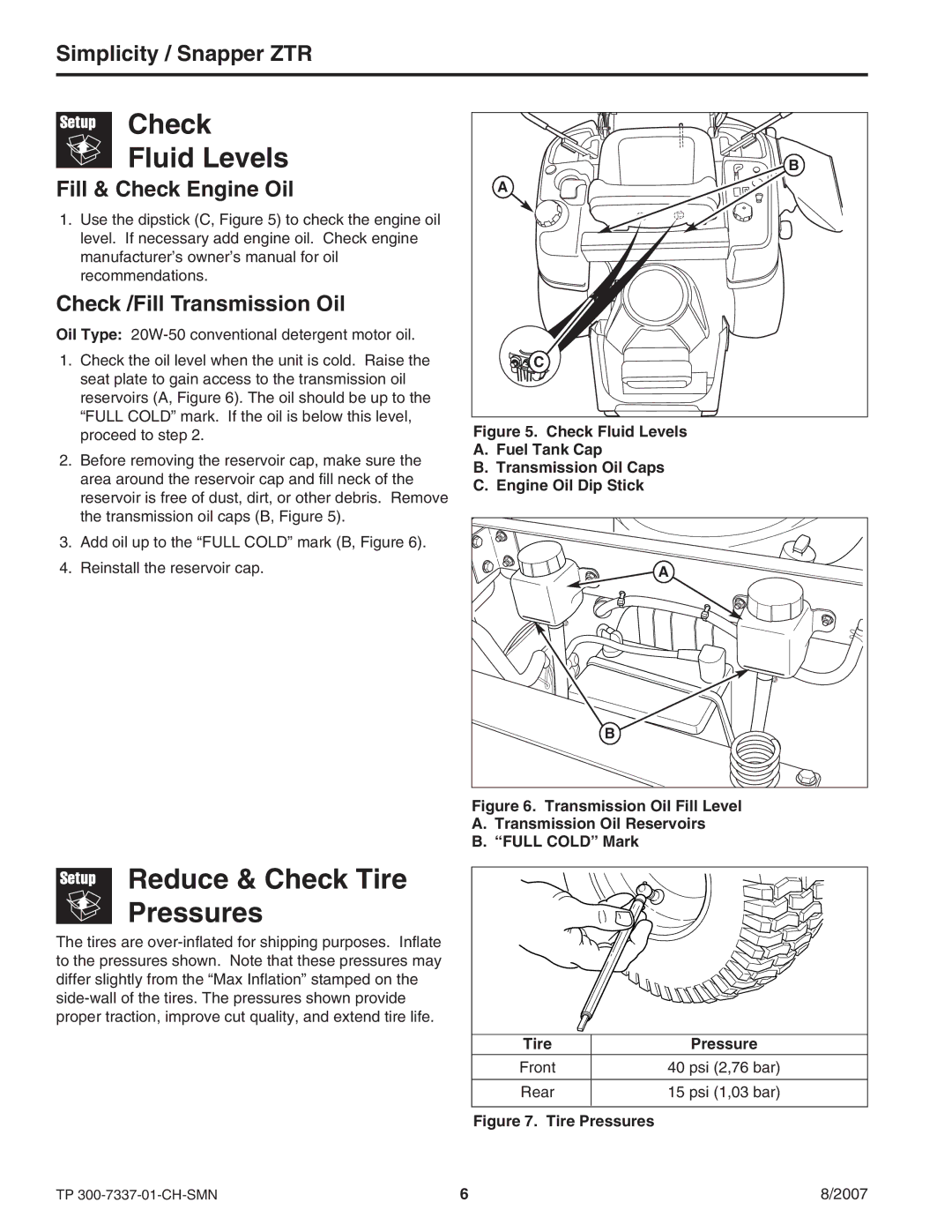 Snapper ZT3000 Check Fluid Levels, Reduce & Check Tire Pressures, Fill & Check Engine Oil, Check /Fill Transmission Oil 