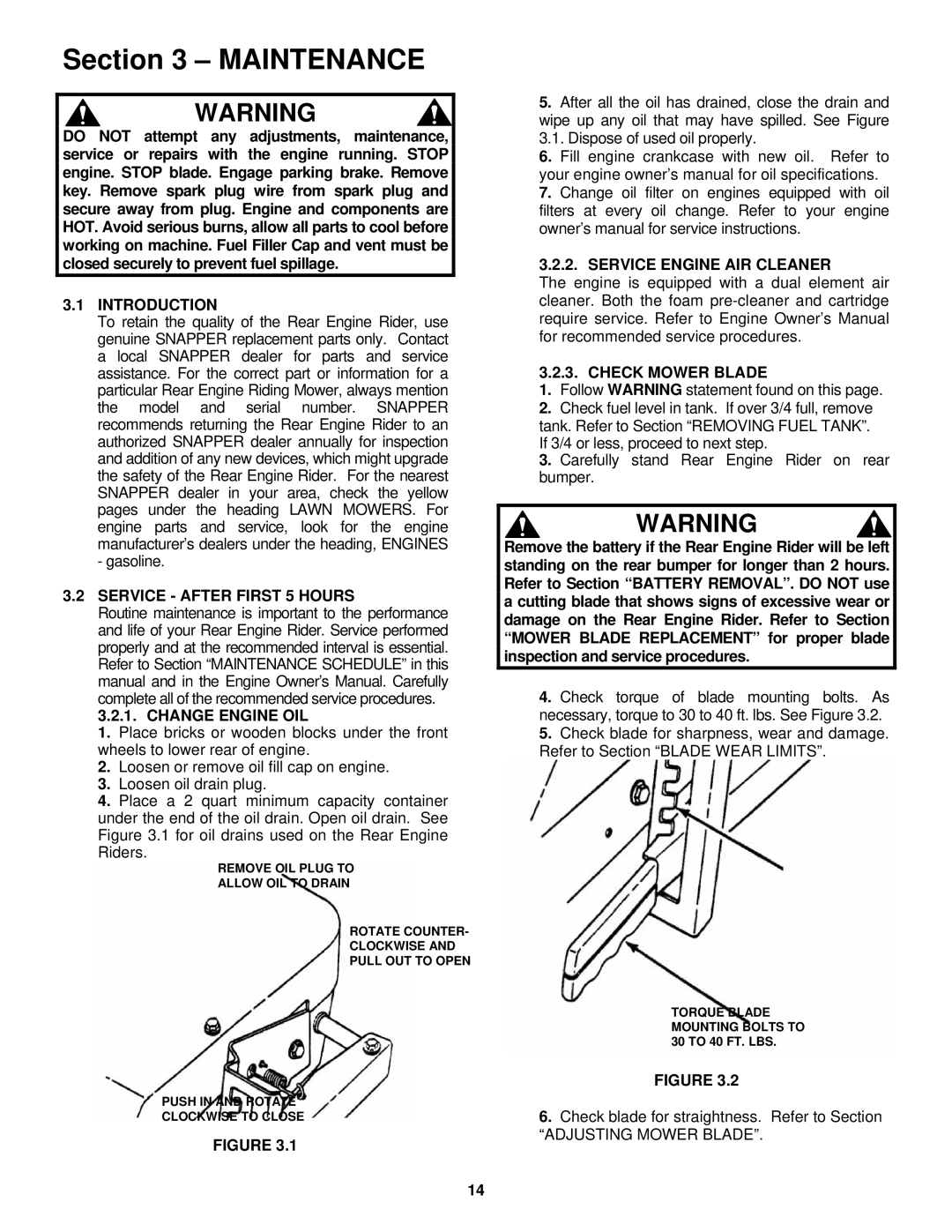 Snapper Service After First 5 Hours Change Engine OIL, Service Engine AIR Cleaner Check Mower Blade 