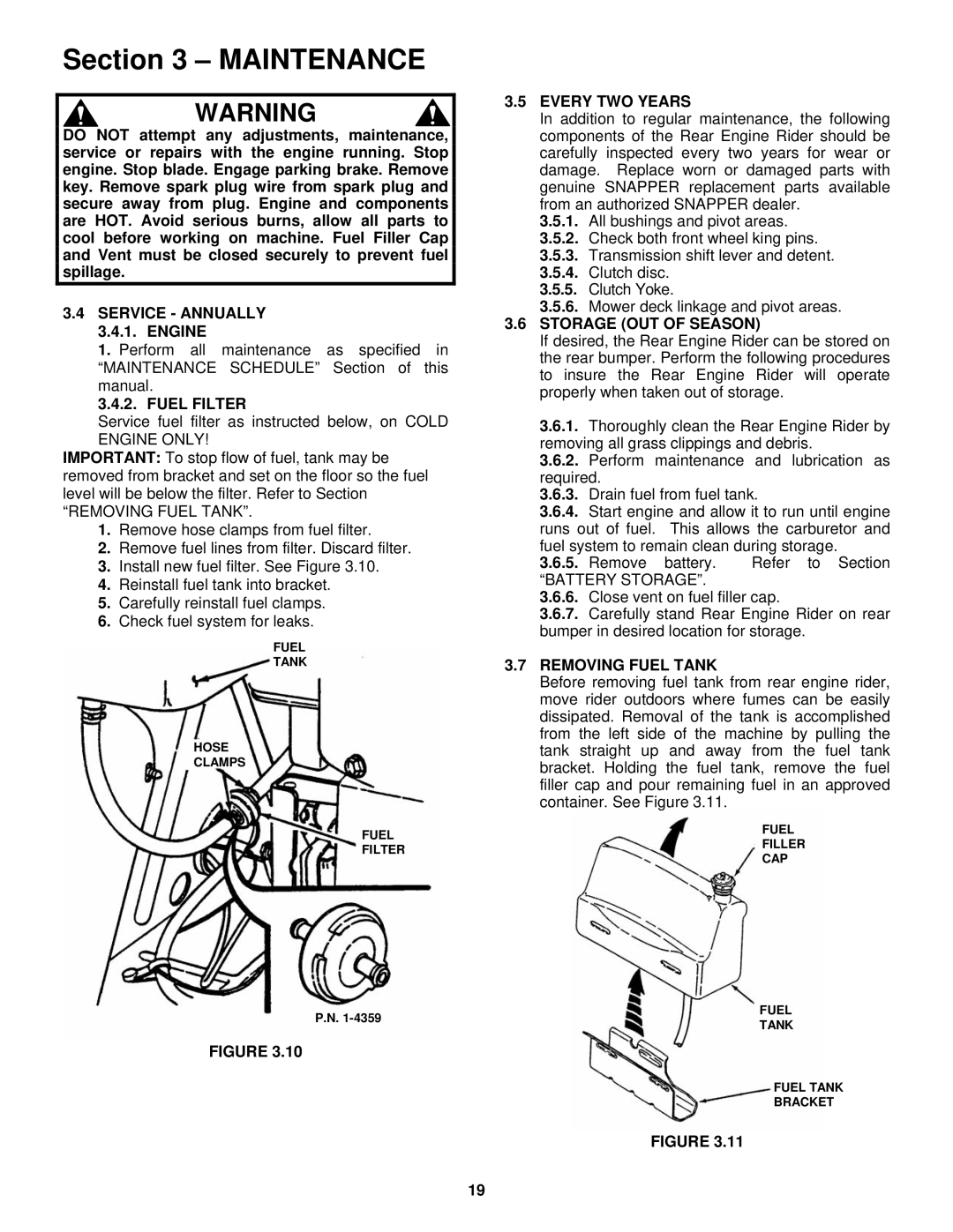 Snapper Service Annually 3.4.1. Engine, Fuel Filter, Every TWO Years, Storage OUT of Season, Removing Fuel Tank 