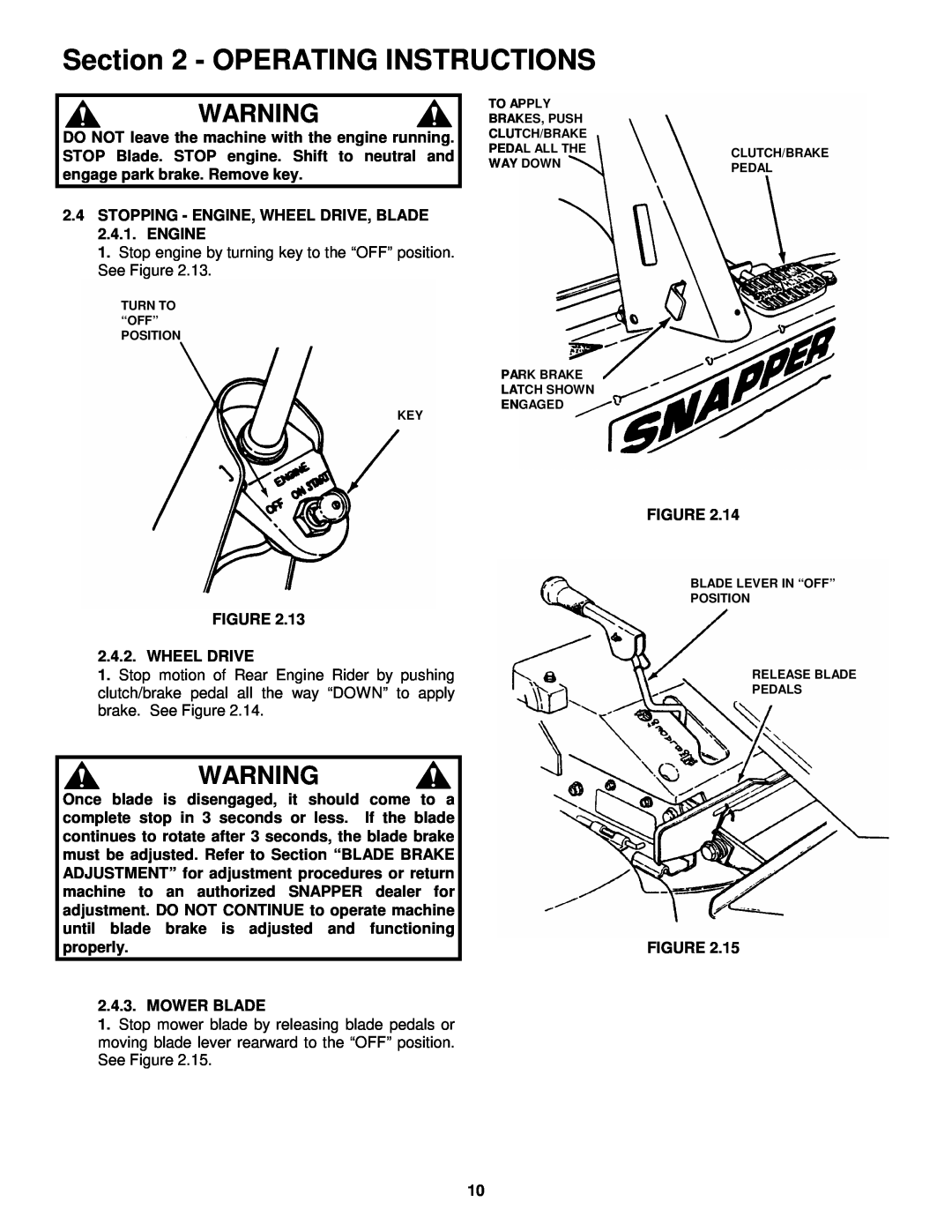 Snapper important safety instructions Operating Instructions, Stop engine by turning key to the “OFF” position. See Figure 