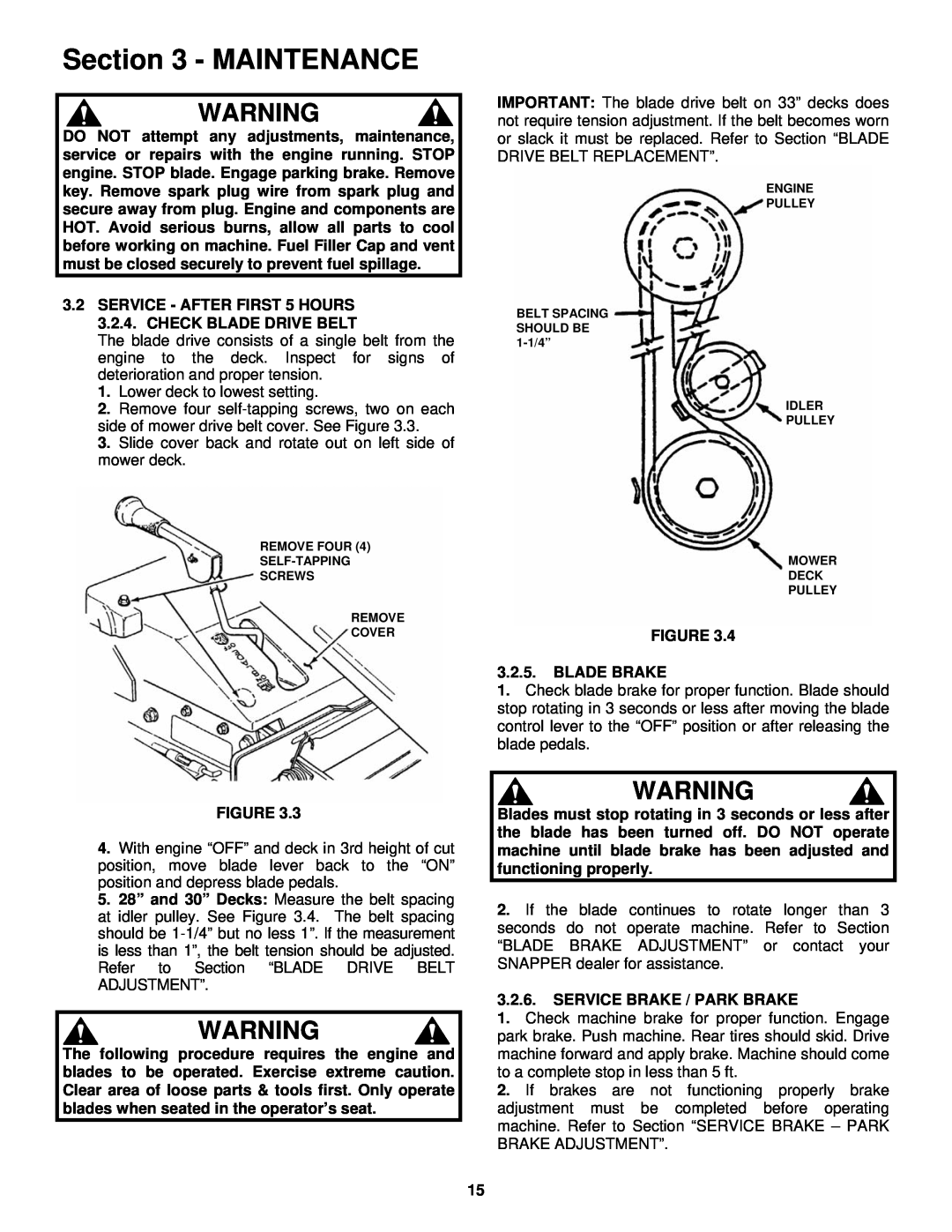 Snapper important safety instructions Maintenance, SERVICE - AFTER FIRST 5 HOURS 3.2.4. CHECK BLADE DRIVE BELT 
