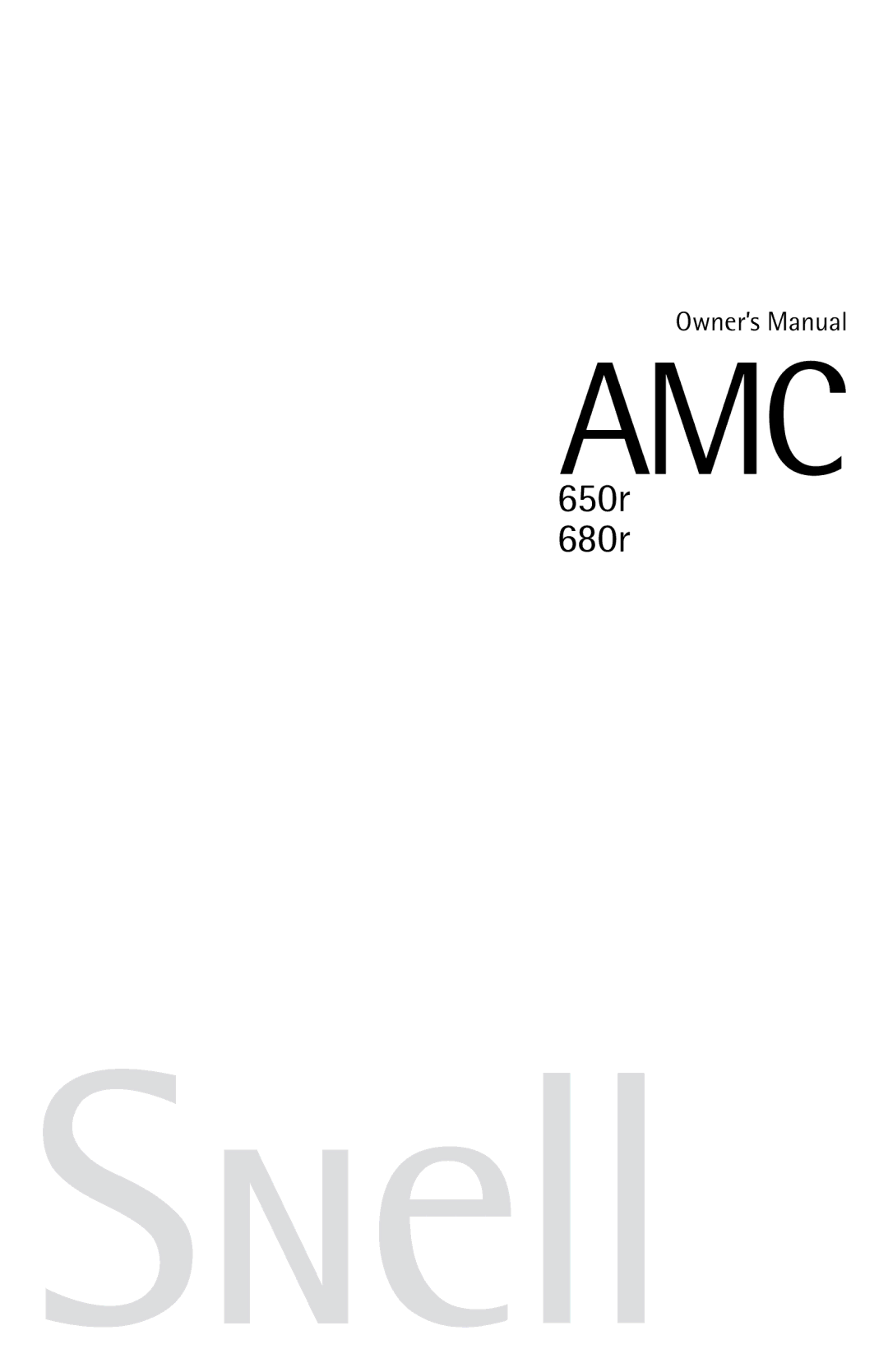 Snell Acoustics 680r, 650r owner manual Amc 