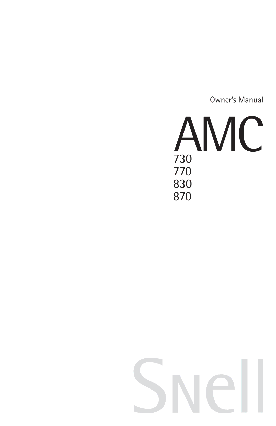 Snell Acoustics 730 770 830 870 owner manual Amc 