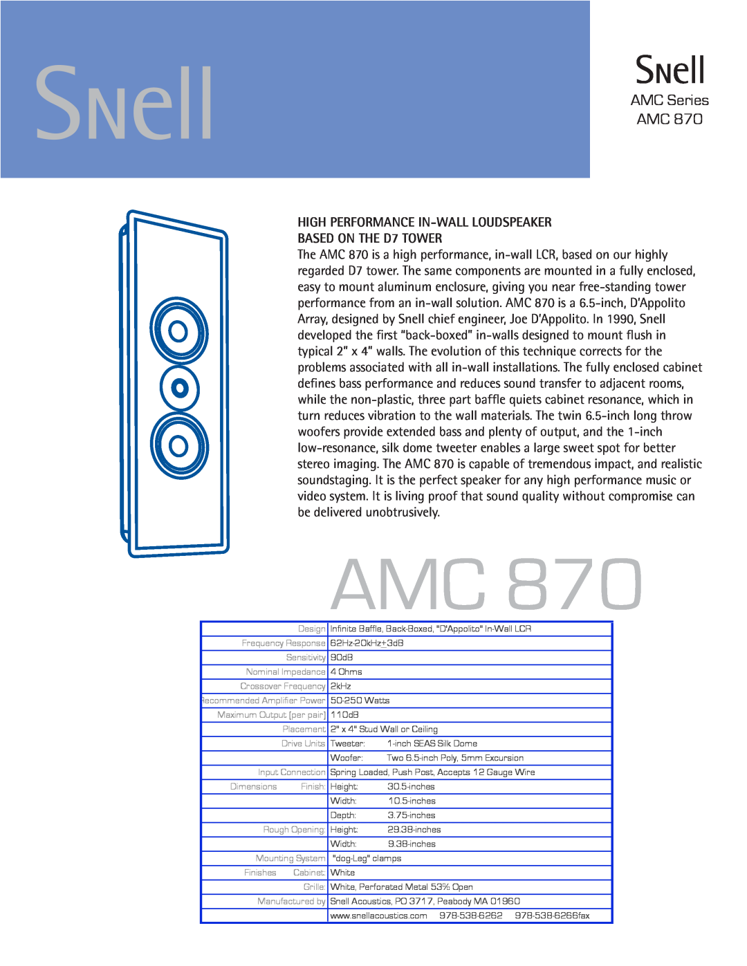 Snell Acoustics AMC 870 dimensions AMC Series AMC, High Performance In-Wallloudspeaker, BASED ON THE D7 TOWER 