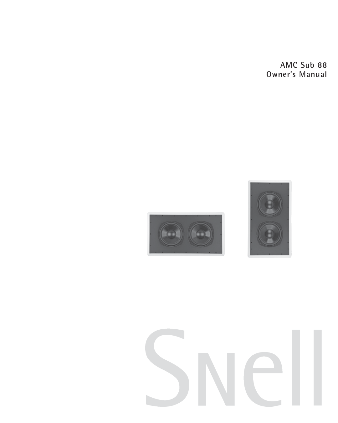 Snell Acoustics AMC Sub 88 owner manual 