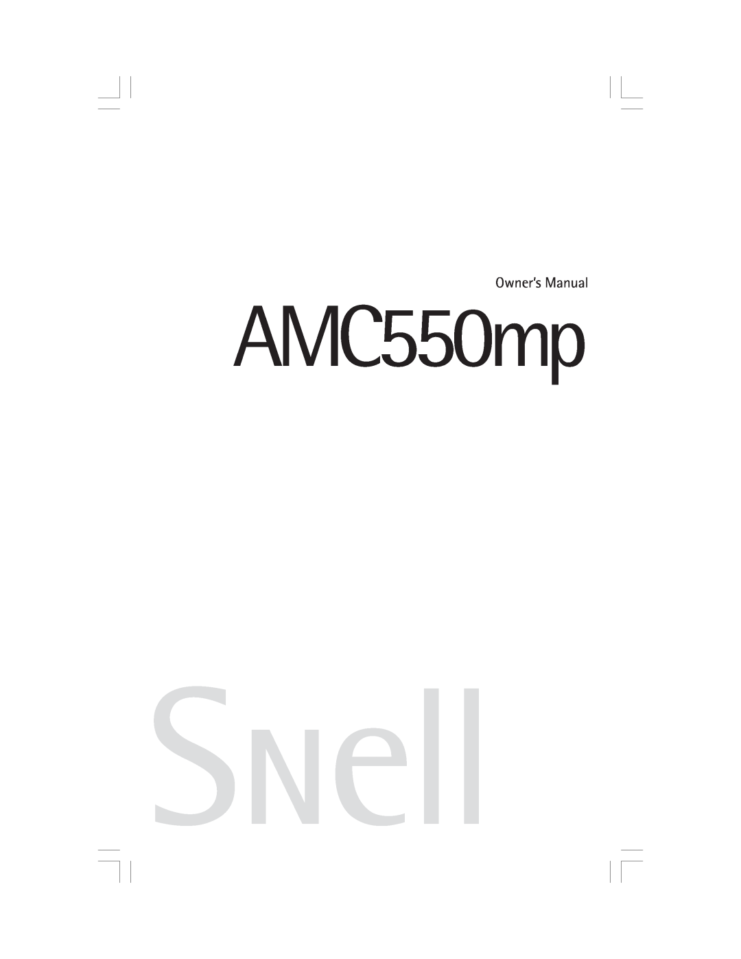 Snell Acoustics AMC550mp owner manual 