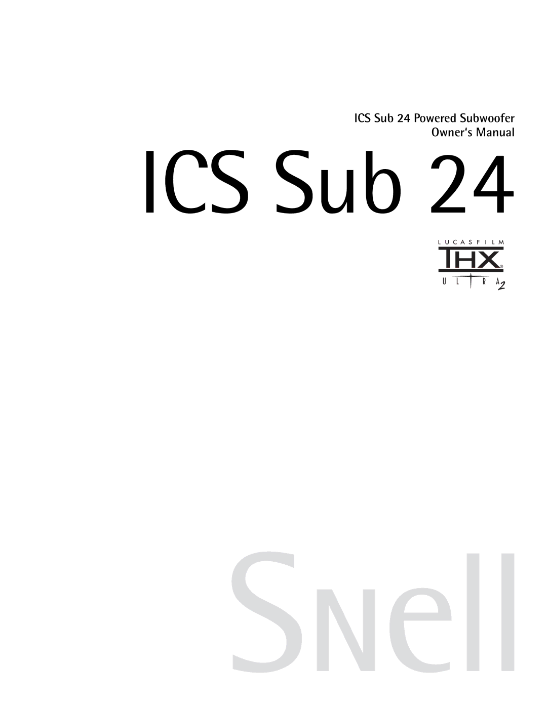 Snell Acoustics ICS Sub 24 owner manual 