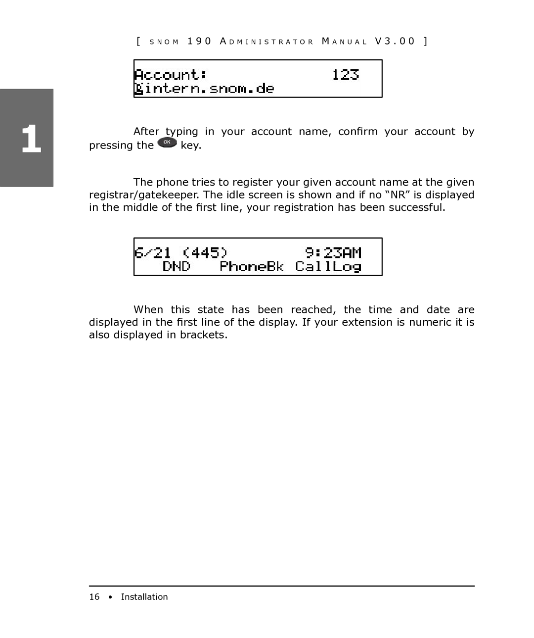 Snom 190 manual After typing in your account name, confirm your account by 