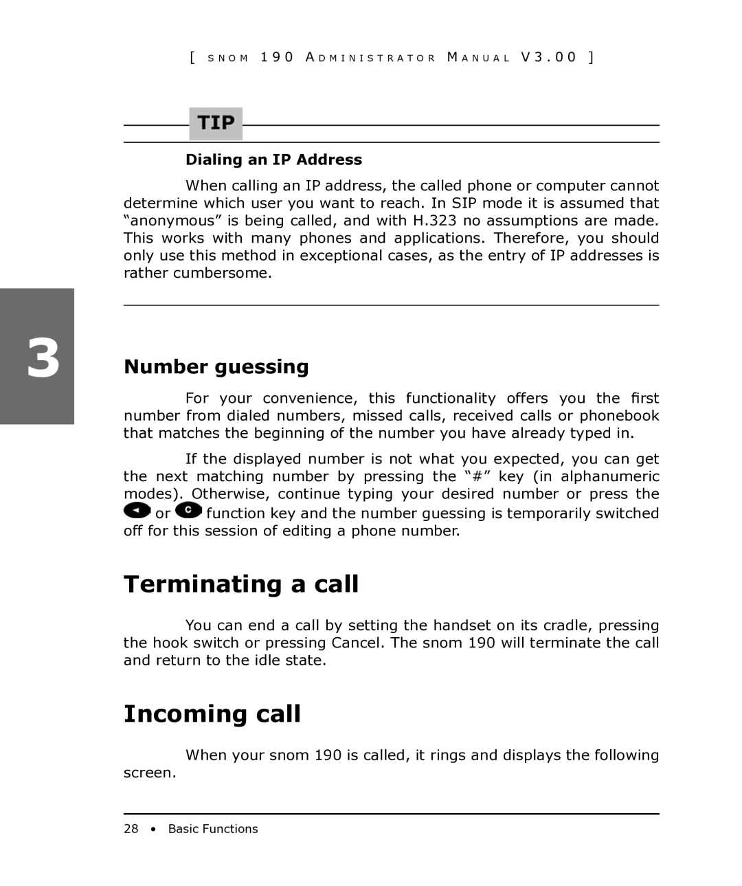 Snom 190 manual Terminating a call, Incoming call, Number guessing, Dialing an IP Address 