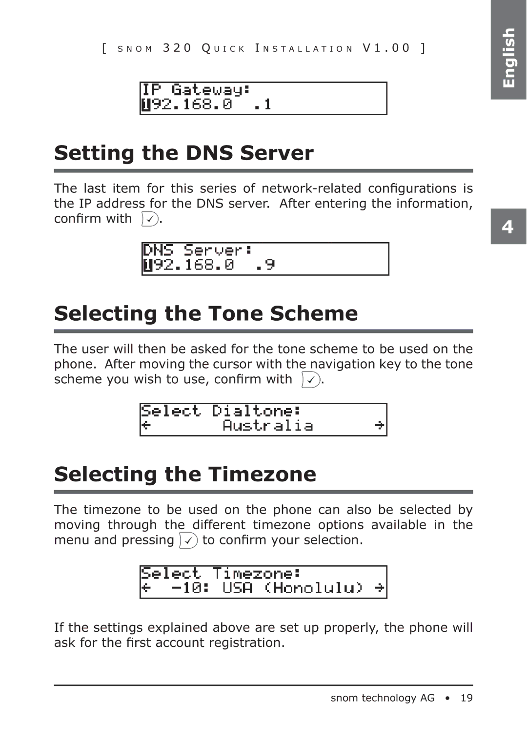 Snom 320 manual Setting the DNS Server, Selecting the Tone Scheme, Selecting the Timezone 