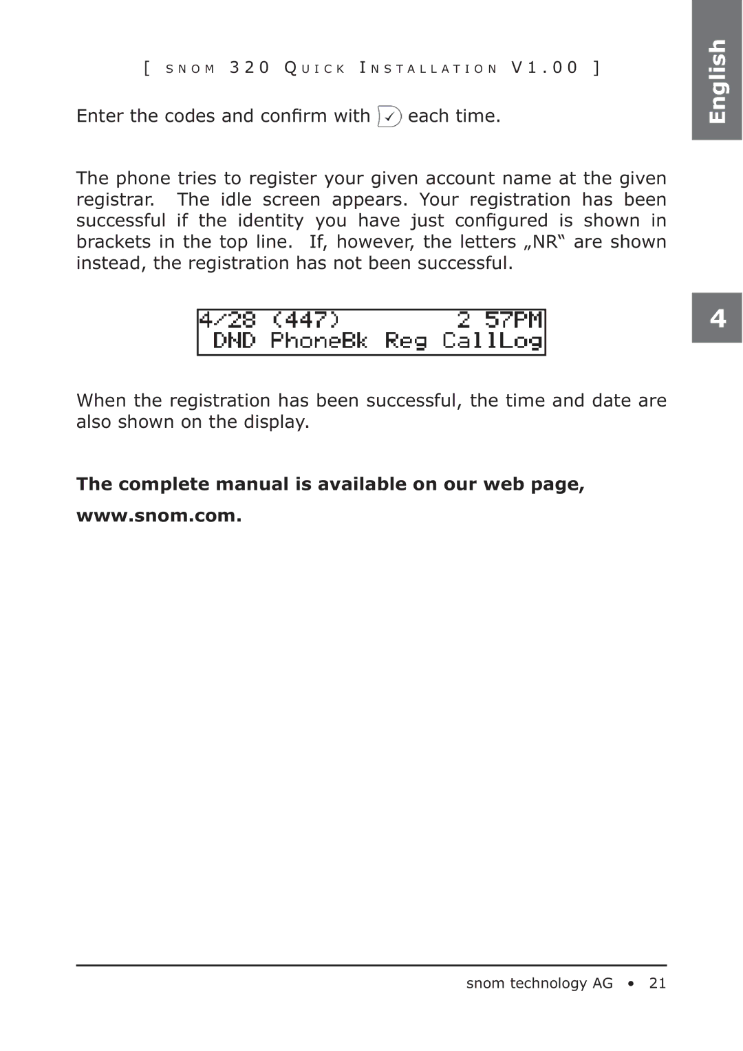 Snom 320 Complete manual is available on our web 