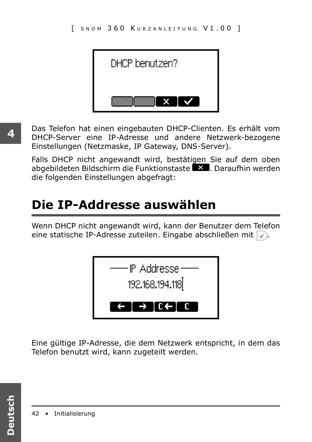 Snom 360 manual Die IP-Addresse auswählen 