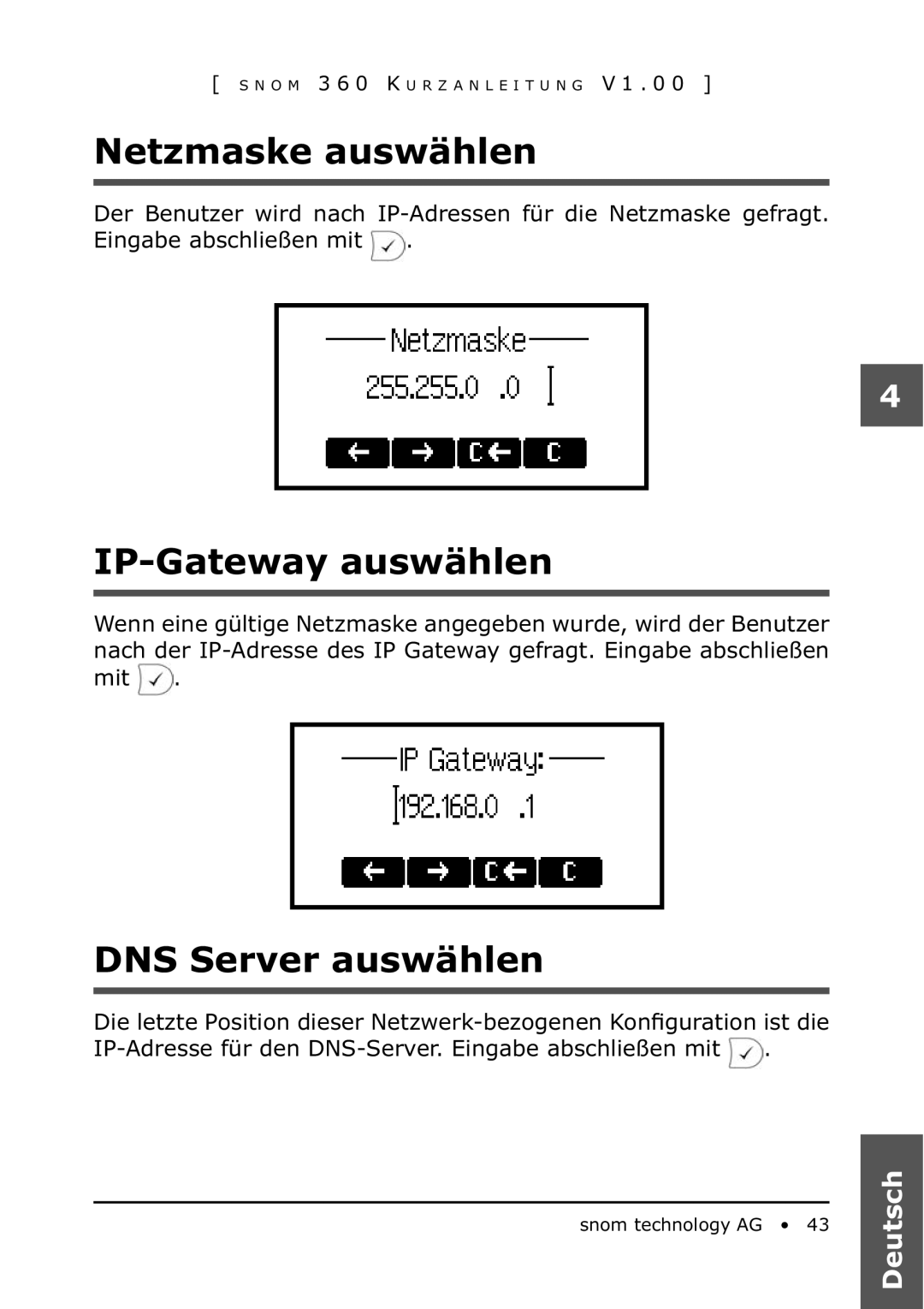 Snom 360 manual Netzmaske auswählen, IP-Gateway auswählen, DNS Server auswählen 