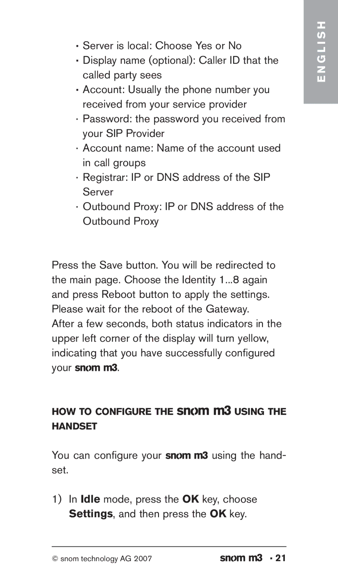 Snom M3 manual You can configure your using the hand- set 