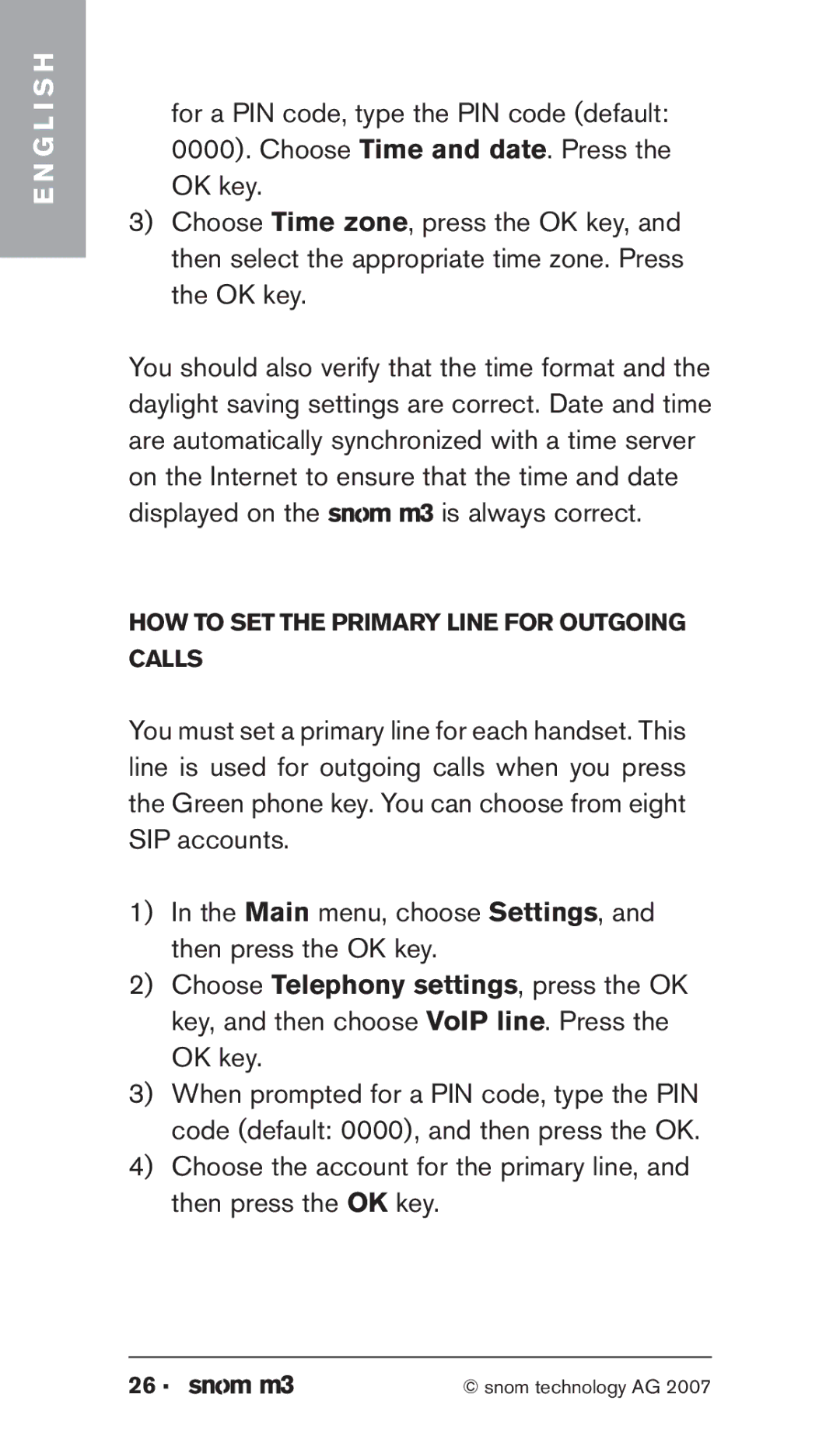 Snom M3 manual Displayed on the is always correct 