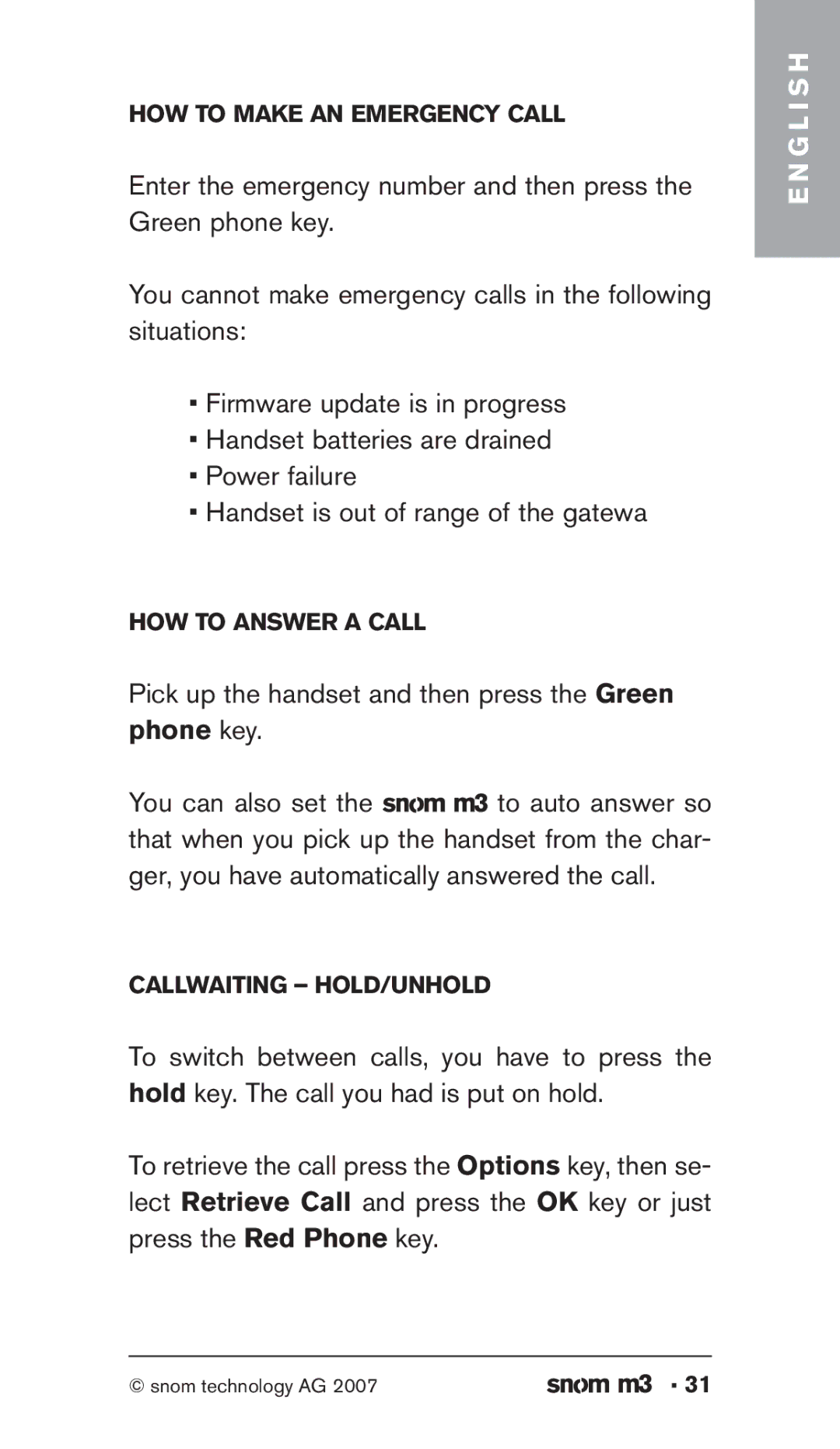 Snom M3 manual Pick up the handset and then press the Green phone key 