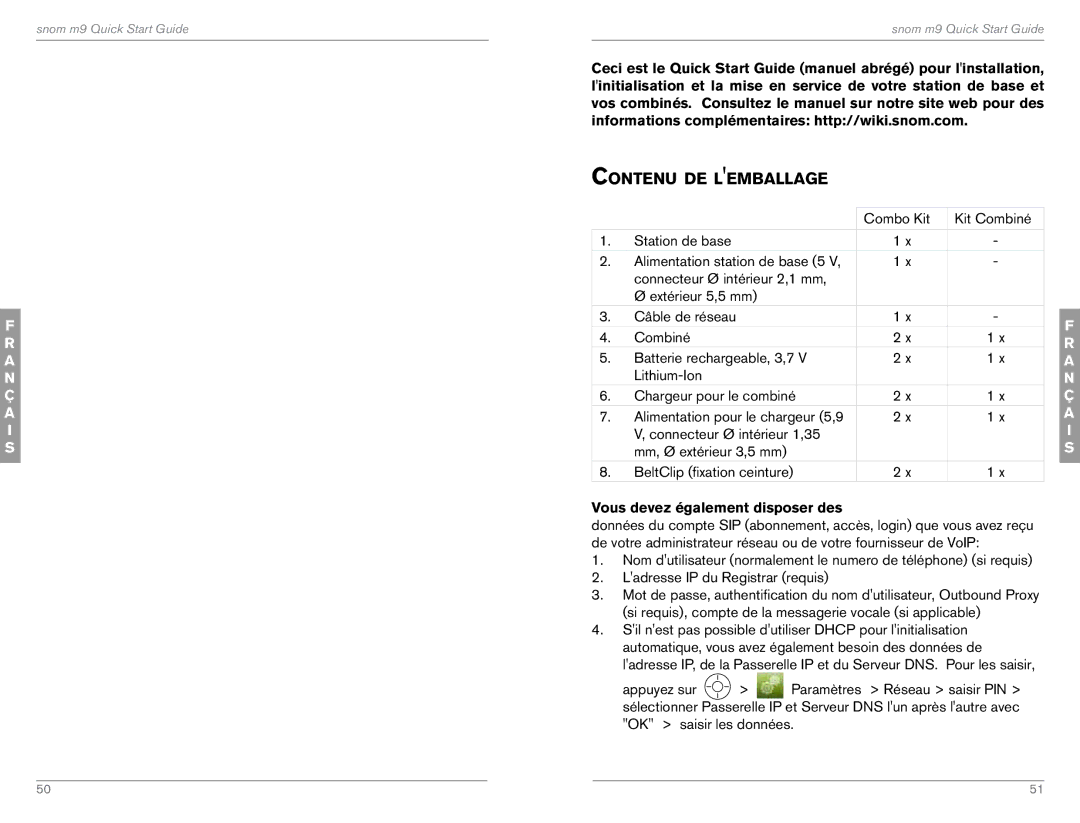 Snom M9 quick start Contenu de lemballage, Vous devez également disposer des 