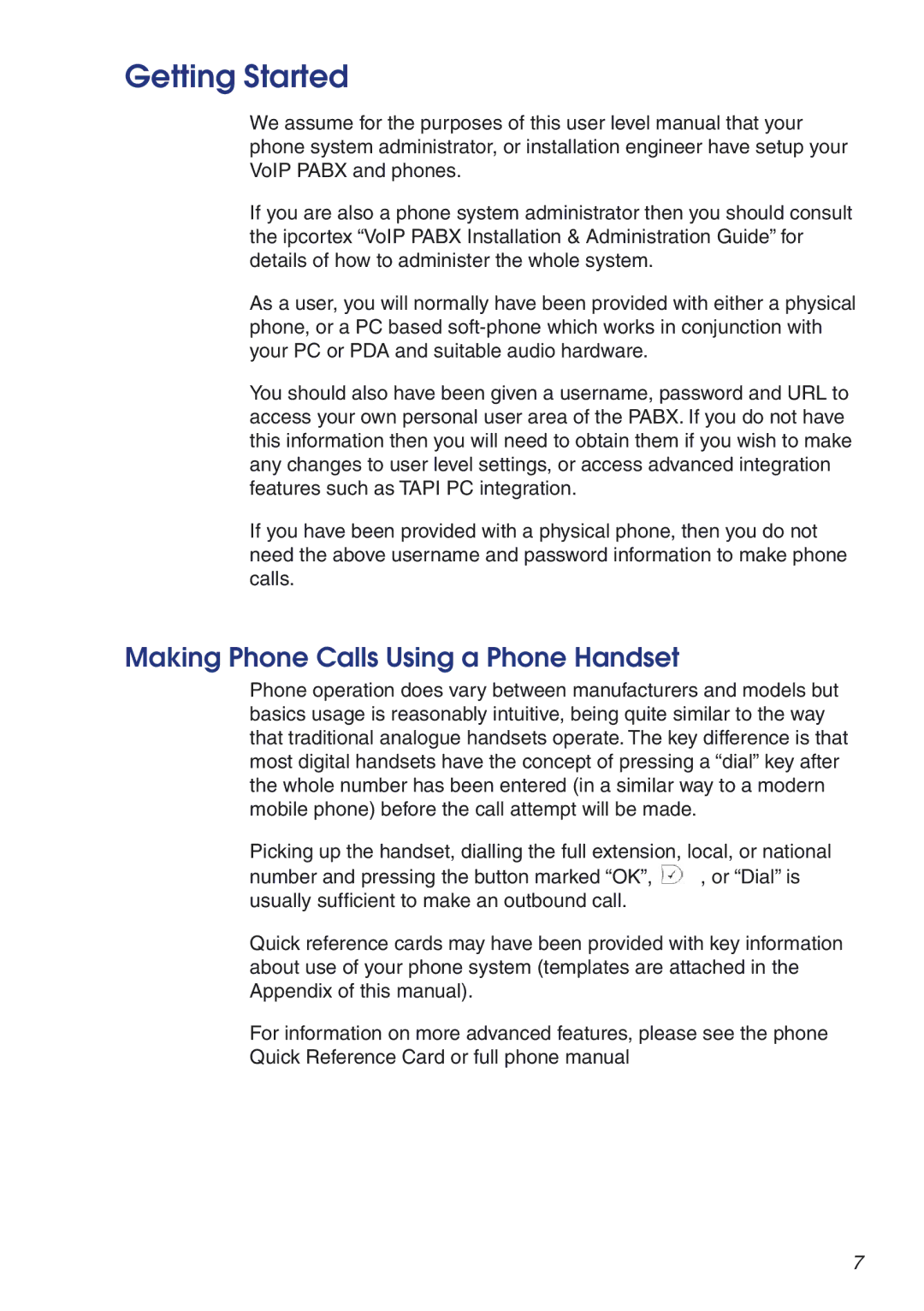 Snom VoIP PABX manual Getting Started, Making Phone Calls Using a Phone Handset 