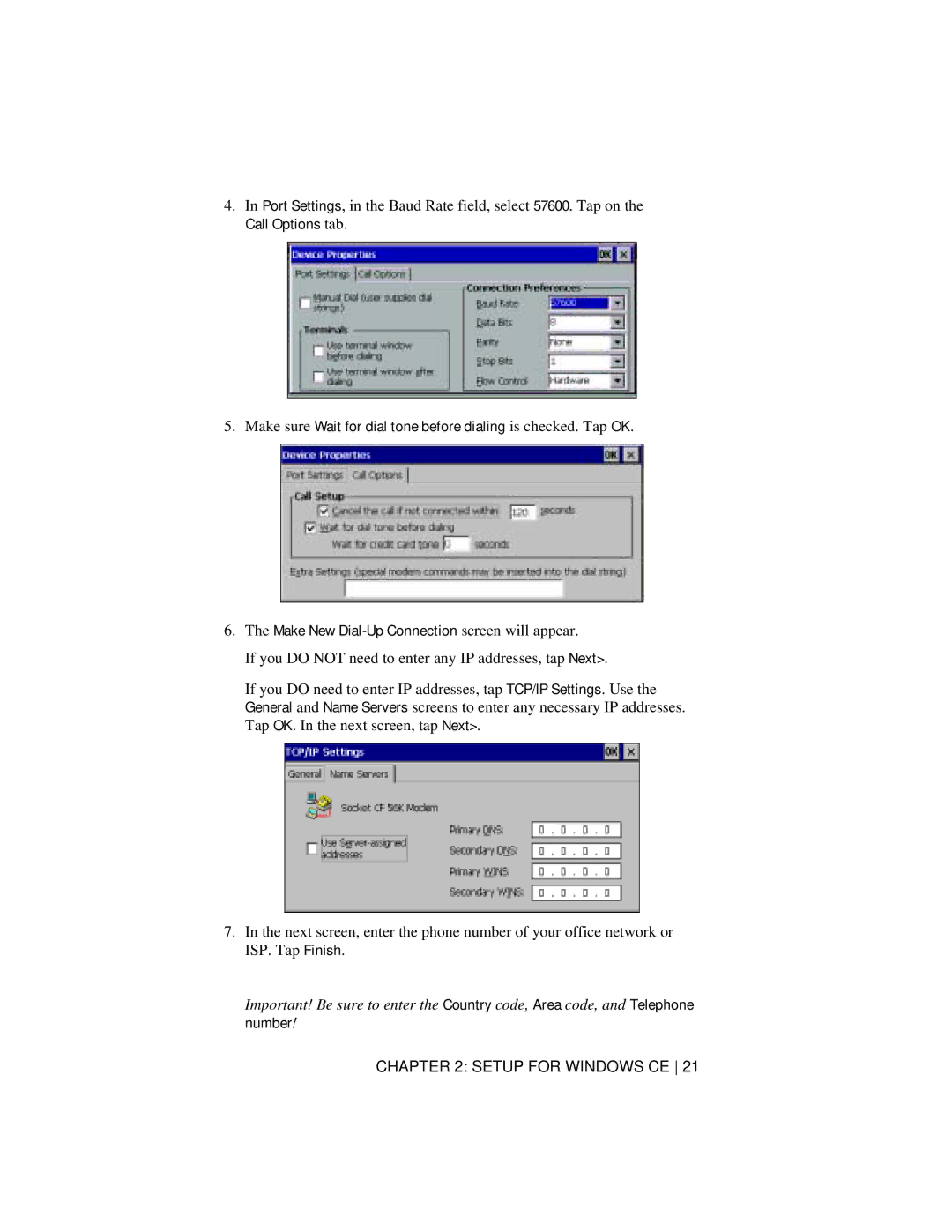 Socket Mobile 56K Modem Card manual Port Settings, in the Baud Rate field, select 57600. Tap on 