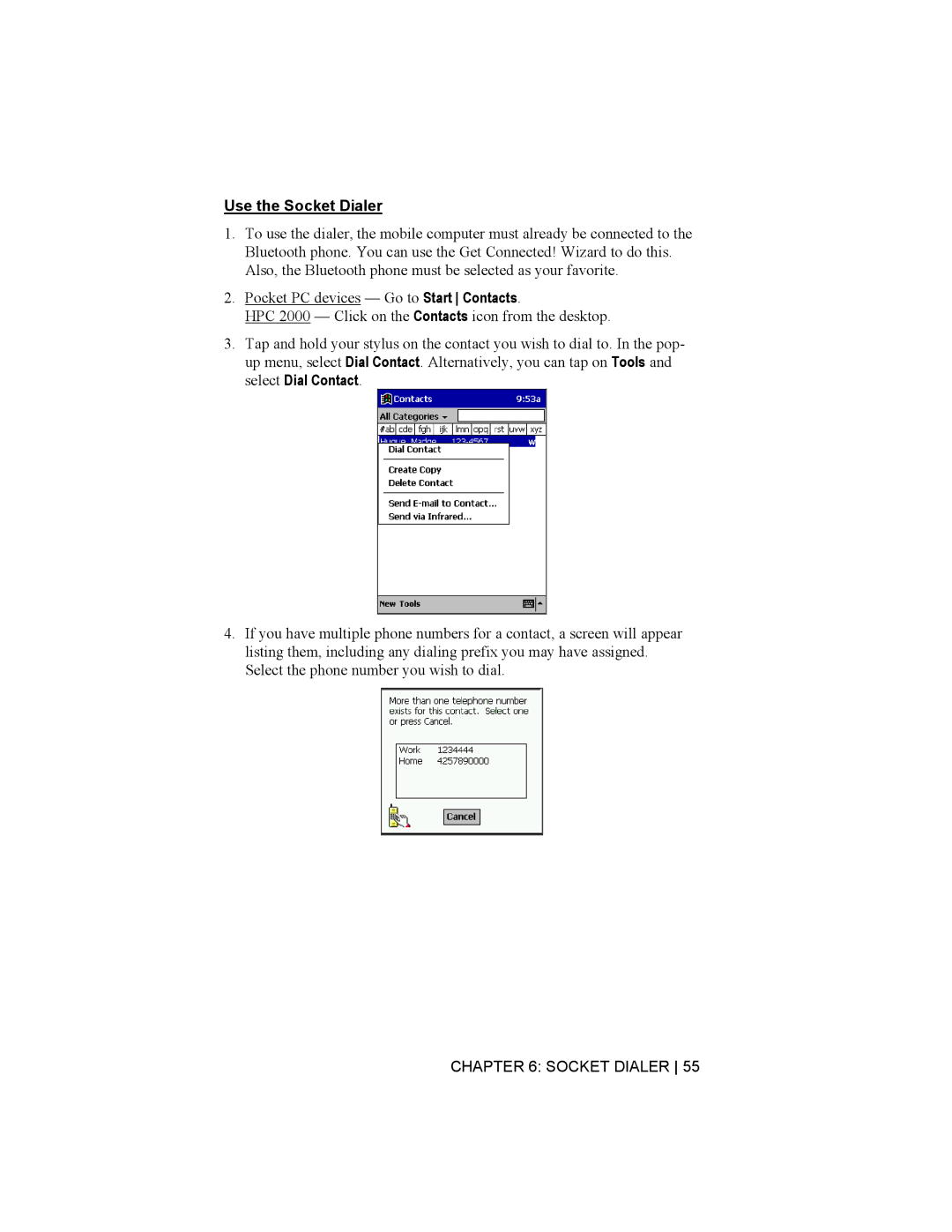 Socket Mobile Bluetooth Connection Kit manual Use the Socket Dialer 