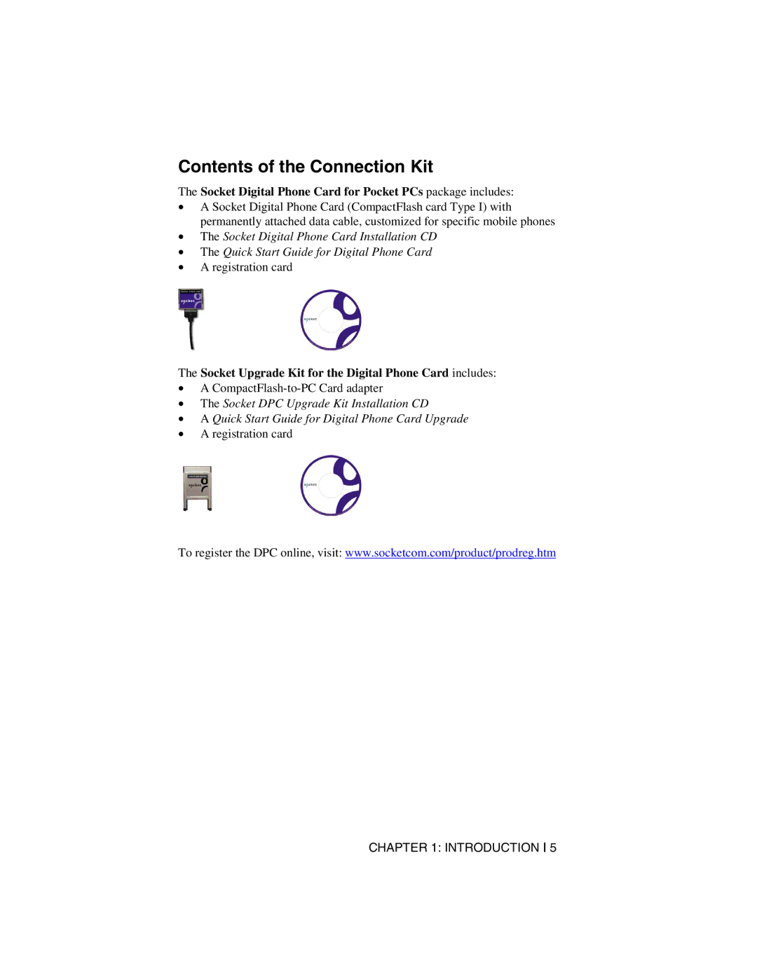 Socket Mobile Digital Phone Card for Data-Capable Mobile Phone manual Contents of the Connection Kit 