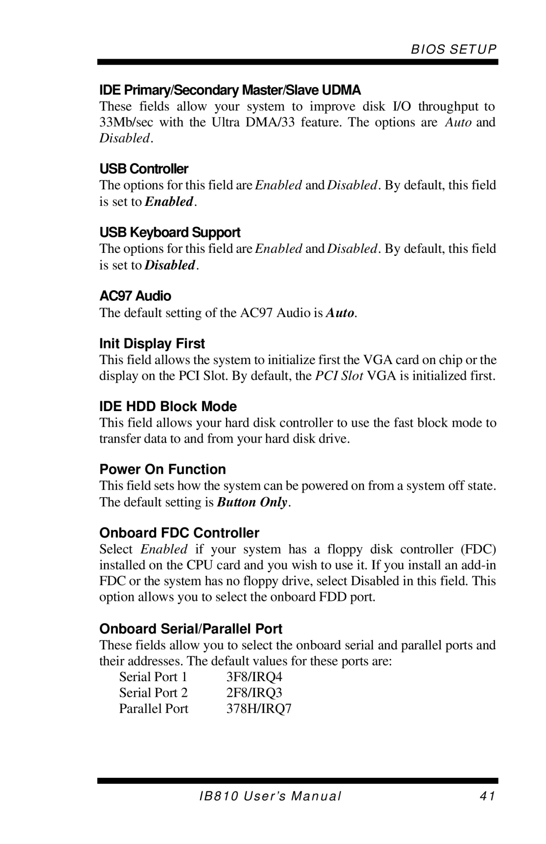 Socket Mobile IB810 user manual IDE Primary/Secondary Master/Slave Udma, USB Controller, USB Keyboard Support, AC97 Audio 