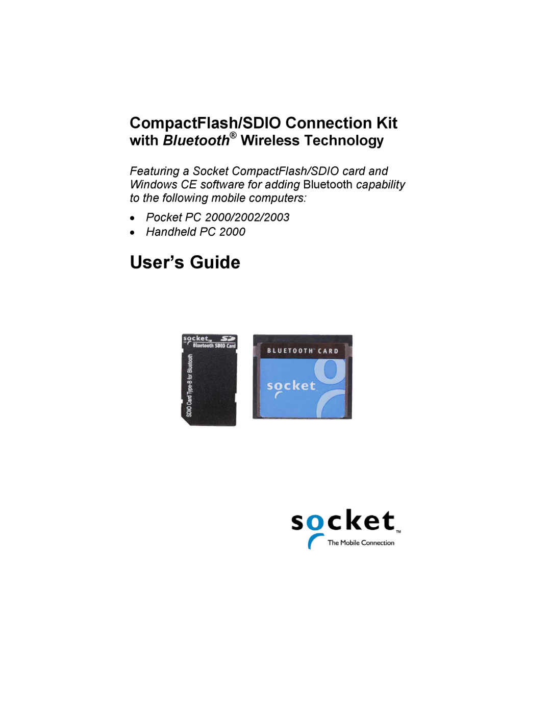 Socket Mobile CompactFlash/SDIO Connection Kit with Bluetooth Wireless Technology manual User’s Guide 