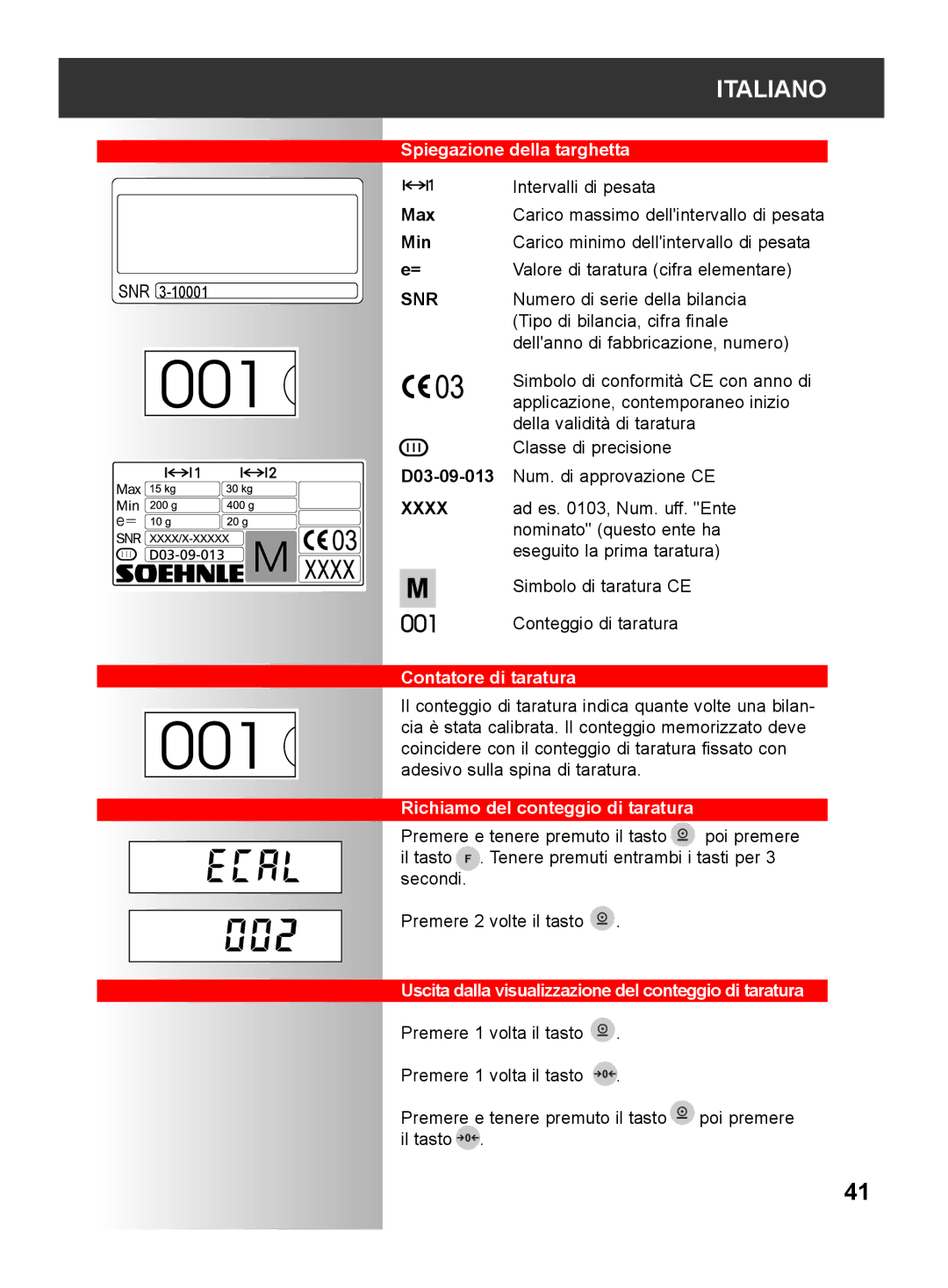 Soehnle 2790 manual Spiegazione della targhetta, Contatore di taratura, Richiamo del conteggio di taratura 