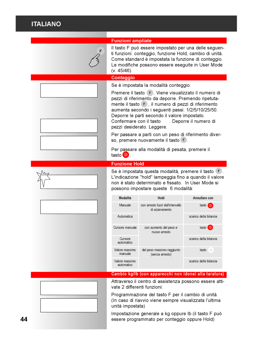 Soehnle 2790 manual Funzioni ampliate, Conteggio, Funzione Hold, Cambio kg/lb con apparecchi non idonei alla taratura 