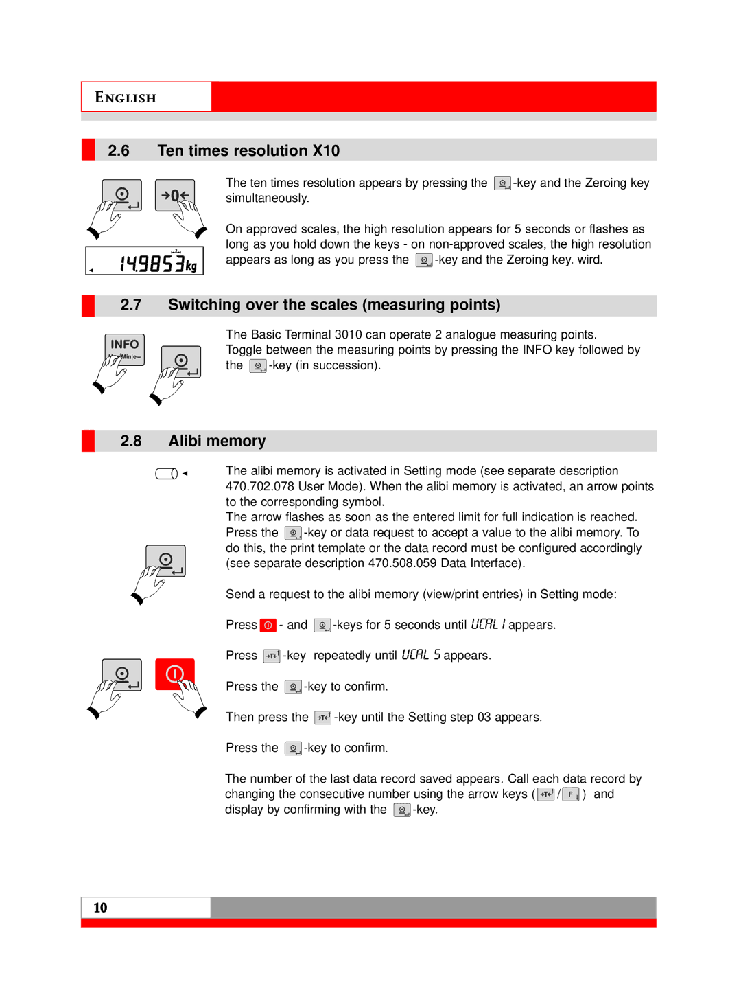 Soehnle 3010 manual Ten times resolution, Switching over the scales measuring points, Alibi memory 