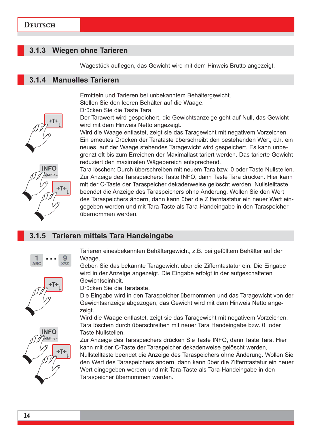 Soehnle 3020 manual Wiegen ohne Tarieren, Manuelles Tarieren, Tarieren mittels Tara Handeingabe 