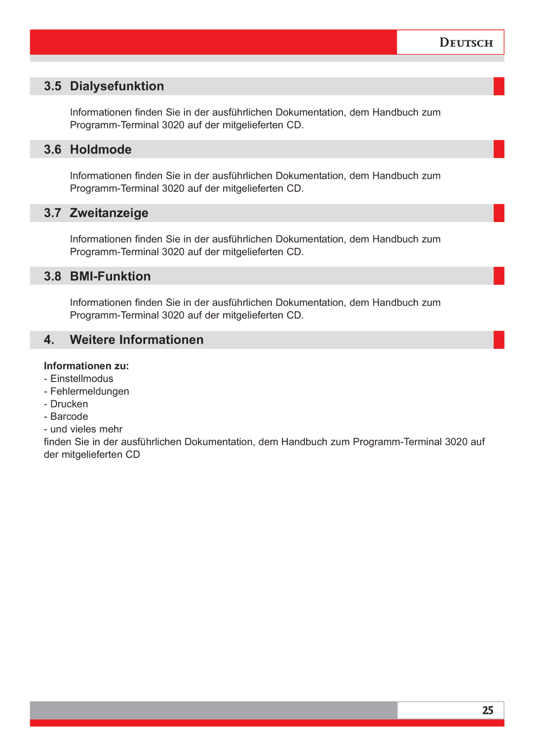 Soehnle 3020 manual Dialysefunktion, Holdmode, Zweitanzeige, BMI-Funktion, Weitere Informationen 