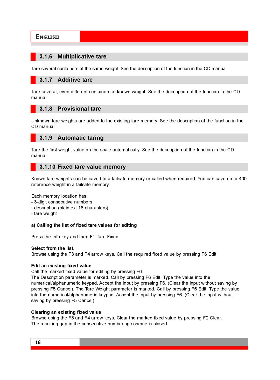 Soehnle 3030 manual Multiplicative tare, Additive tare, Provisional tare, Automatic taring, Fixed tare value memory 