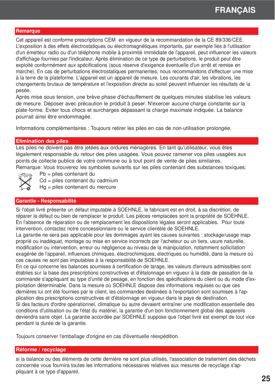 Soehnle 7701, 7700, 7702 operating instructions Remarque, Elimination des piles, Garantie Responsabilité, Réforme / recyclage 