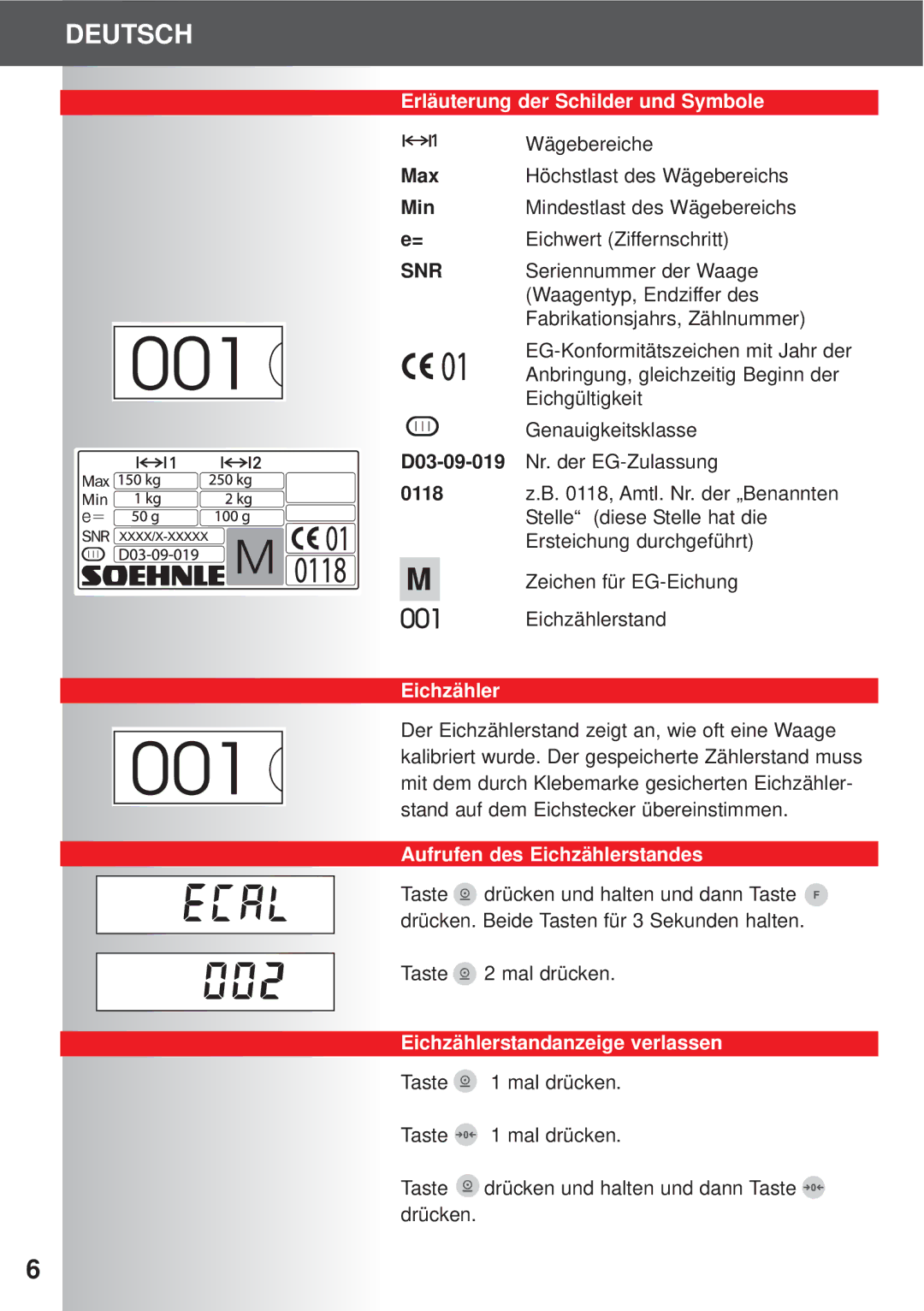 Soehnle 7700 Erläuterung der Schilder und Symbole, Aufrufen des Eichzählerstandes, Eichzählerstandanzeige verlassen 