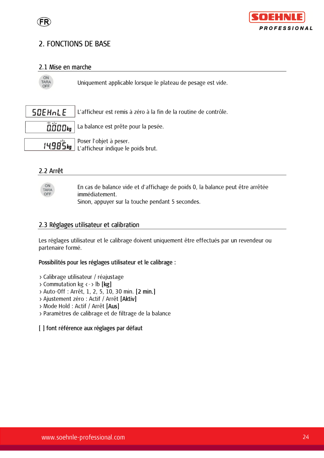 Soehnle 9055, 9057, 9056 user manual Fonctions DE Base, Mise en marche, Arrêt, Réglages utilisateur et calibration 