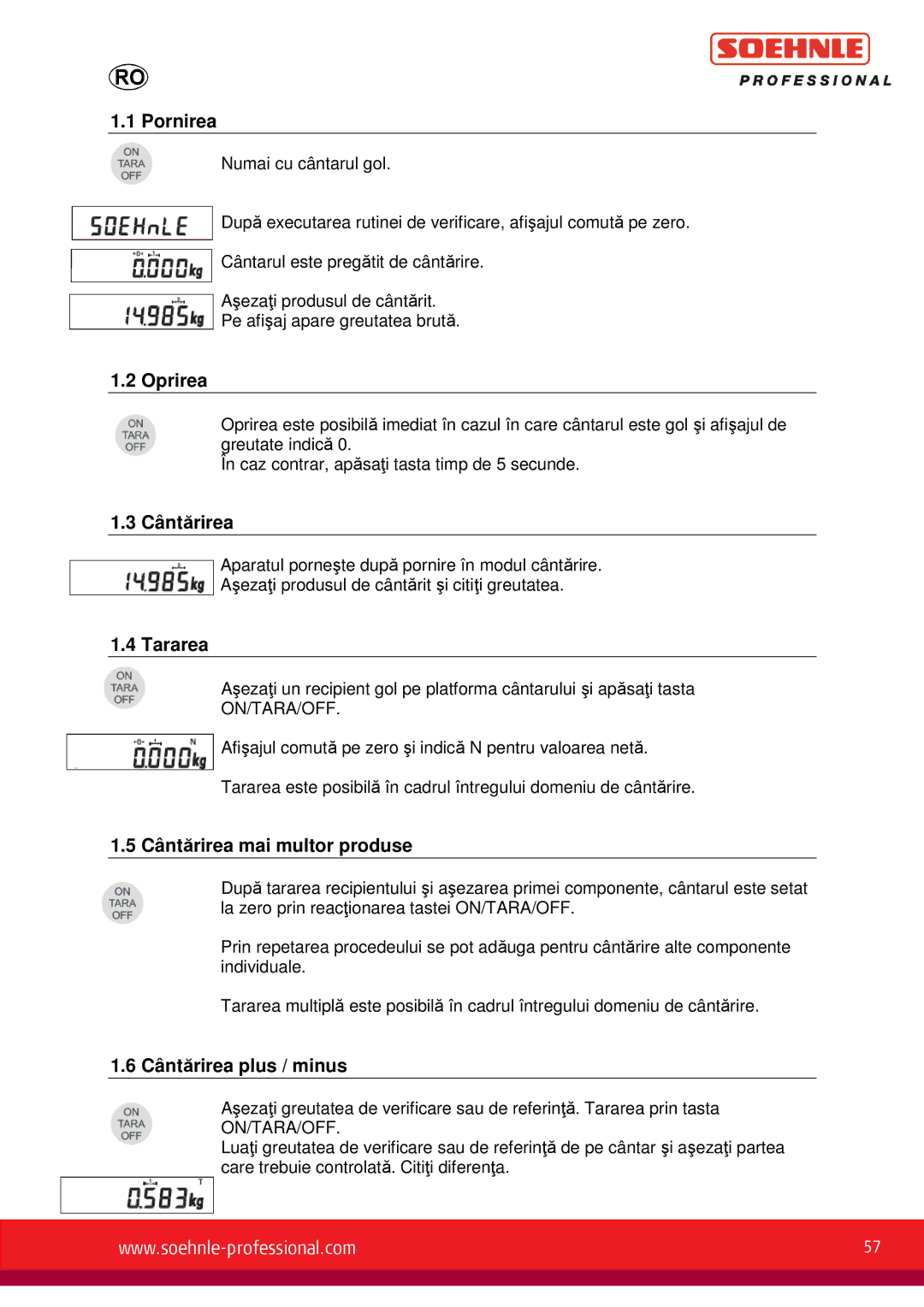 Soehnle 9055, 9057, 9056 user manual Pornirea, Oprirea, Tararea, Cântărirea mai multor produse, Cântărirea plus / minus 