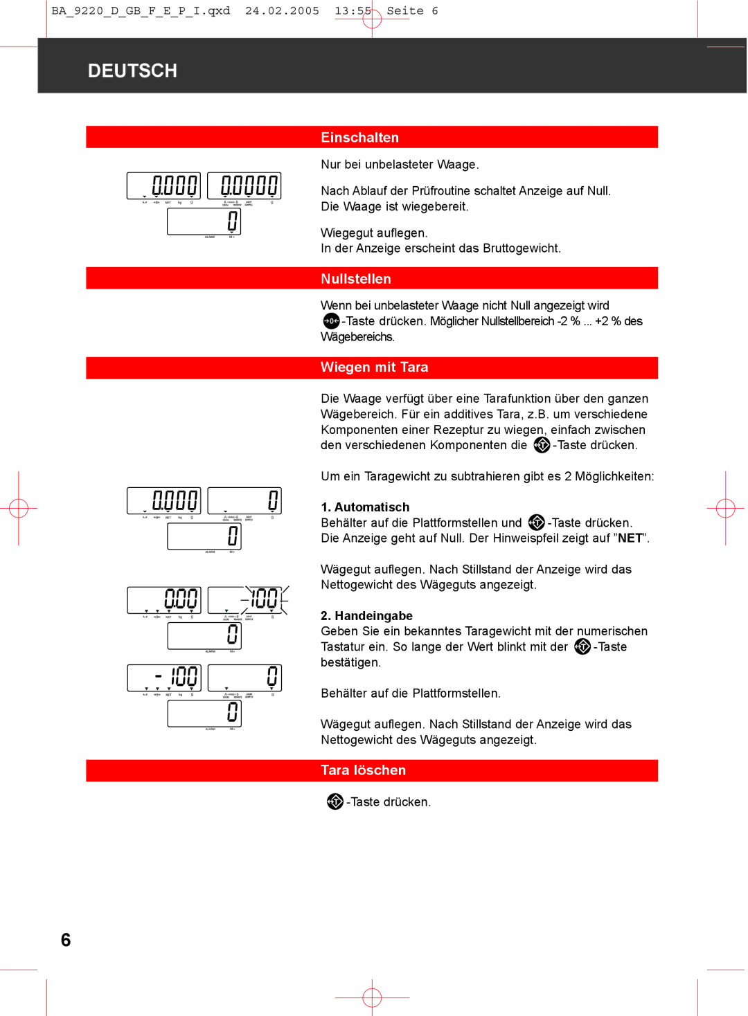 Soehnle 9220 manual Einschalten, Nullstellen, Wiegen mit Tara, Tara löschen 