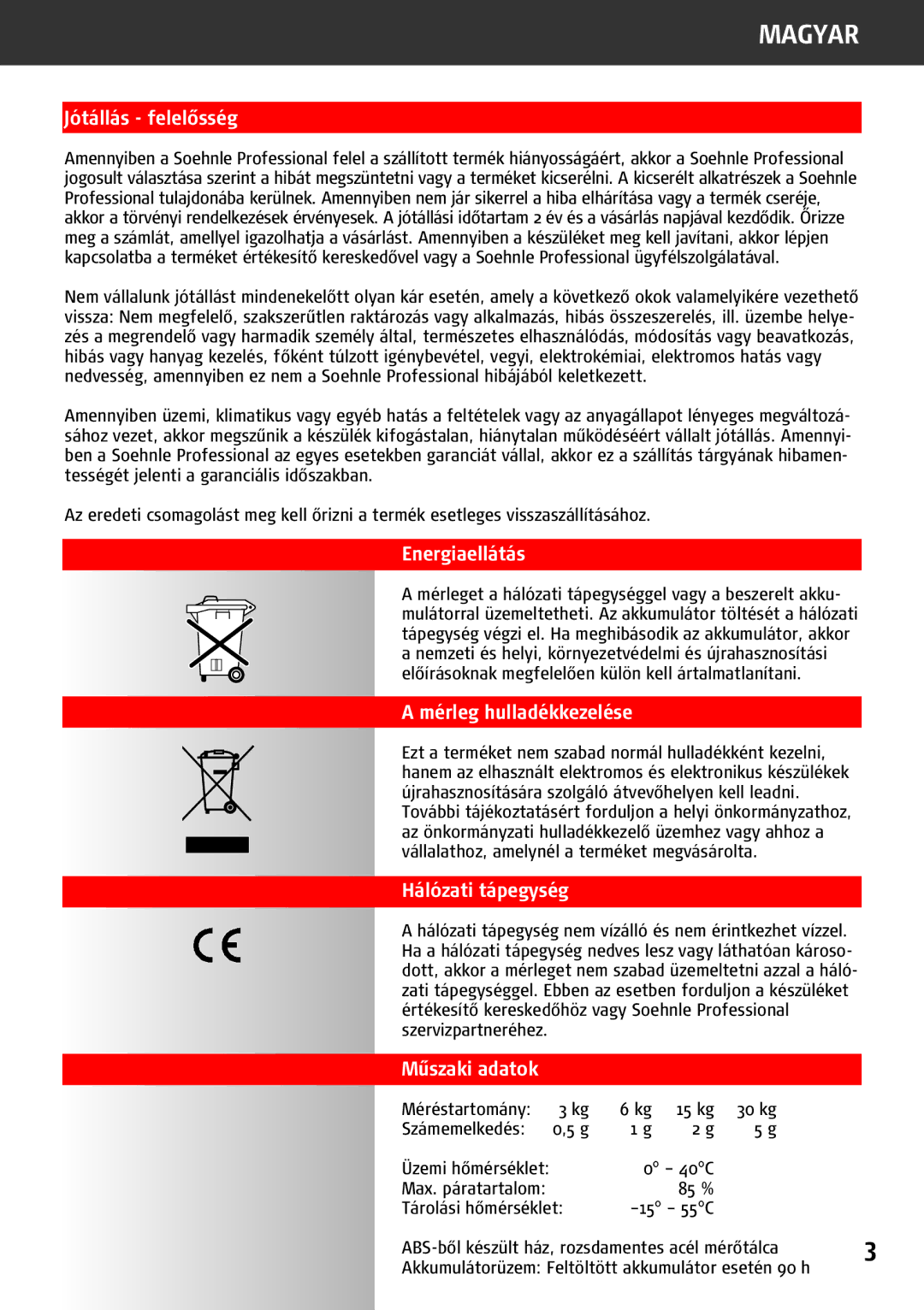 Soehnle 9240 manual Jótállás felelősség, Energiaellátás, Mérleg hulladékkezelése, Hálózati tápegység, Műszaki adatok 