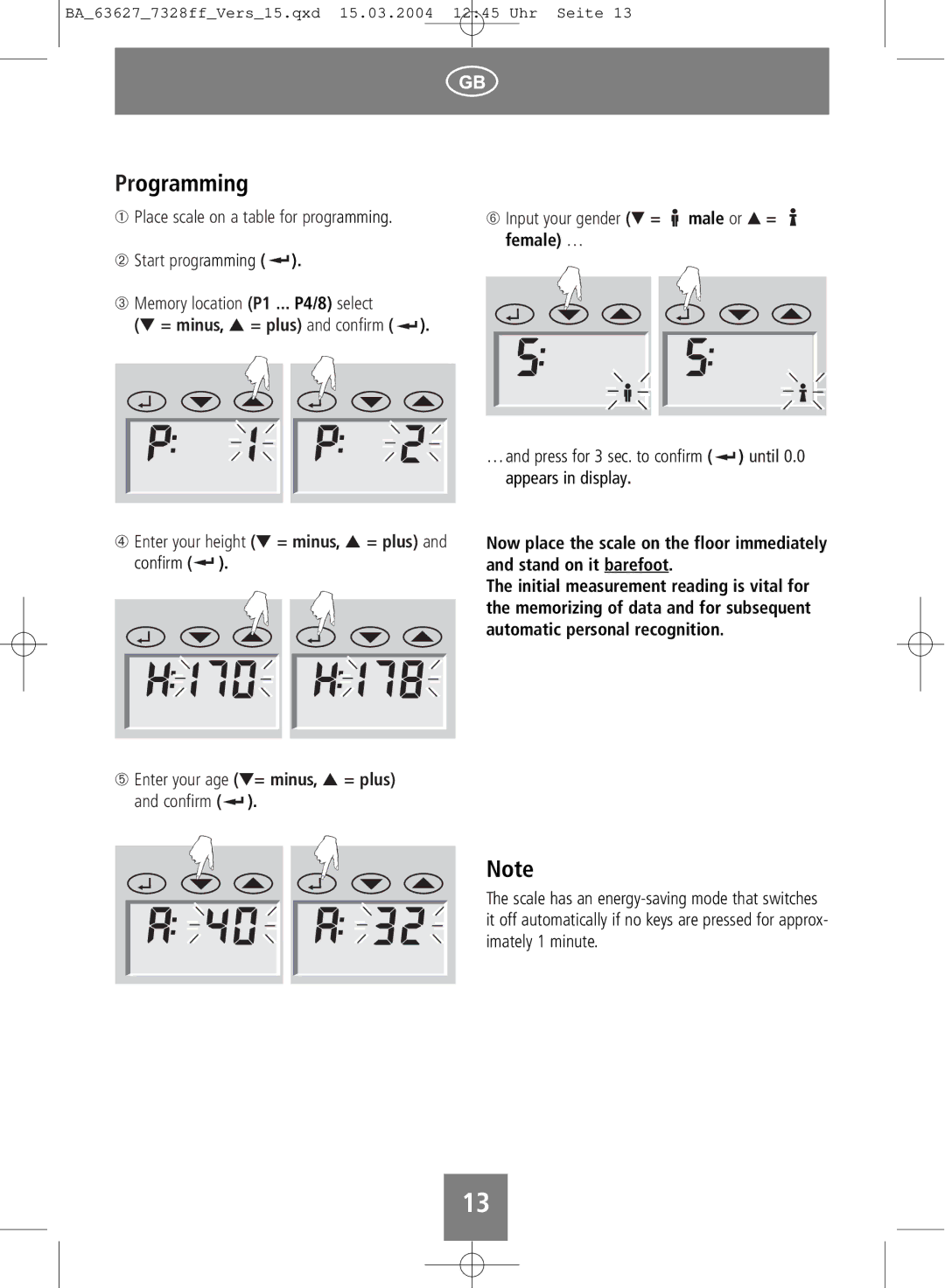 Soehnle body fat monitor operating instructions Programming, = minus, = plus and confirm 