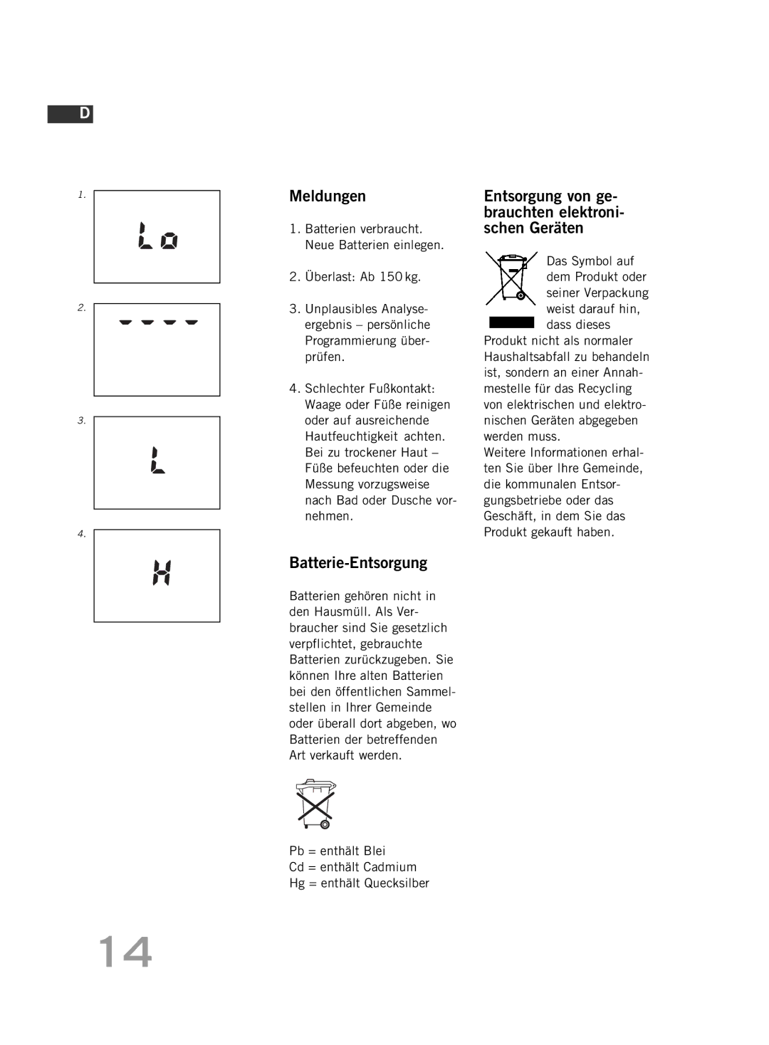 Soehnle F4 manual Meldungen, Batterie-Entsorgung, Entsorgung von ge- brauchten elektroni- schen Geräten 