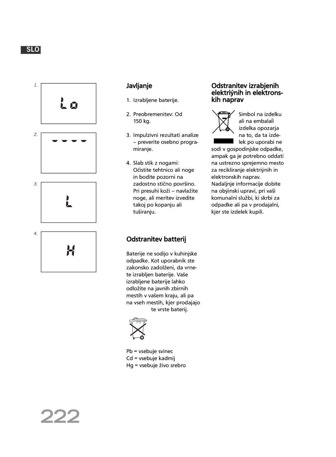 Soehnle F4 manual 222, Javljanje, Odstranitev izrabjenih elektriýnih in elektrons- kih naprav, Odstranitev batterij 