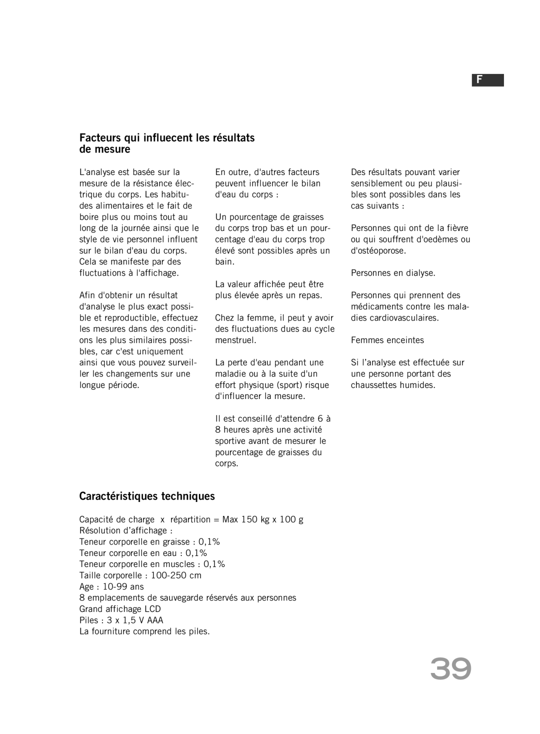 Soehnle F4 manual Facteurs qui influecent les résultats de mesure, Caractéristiques techniques 