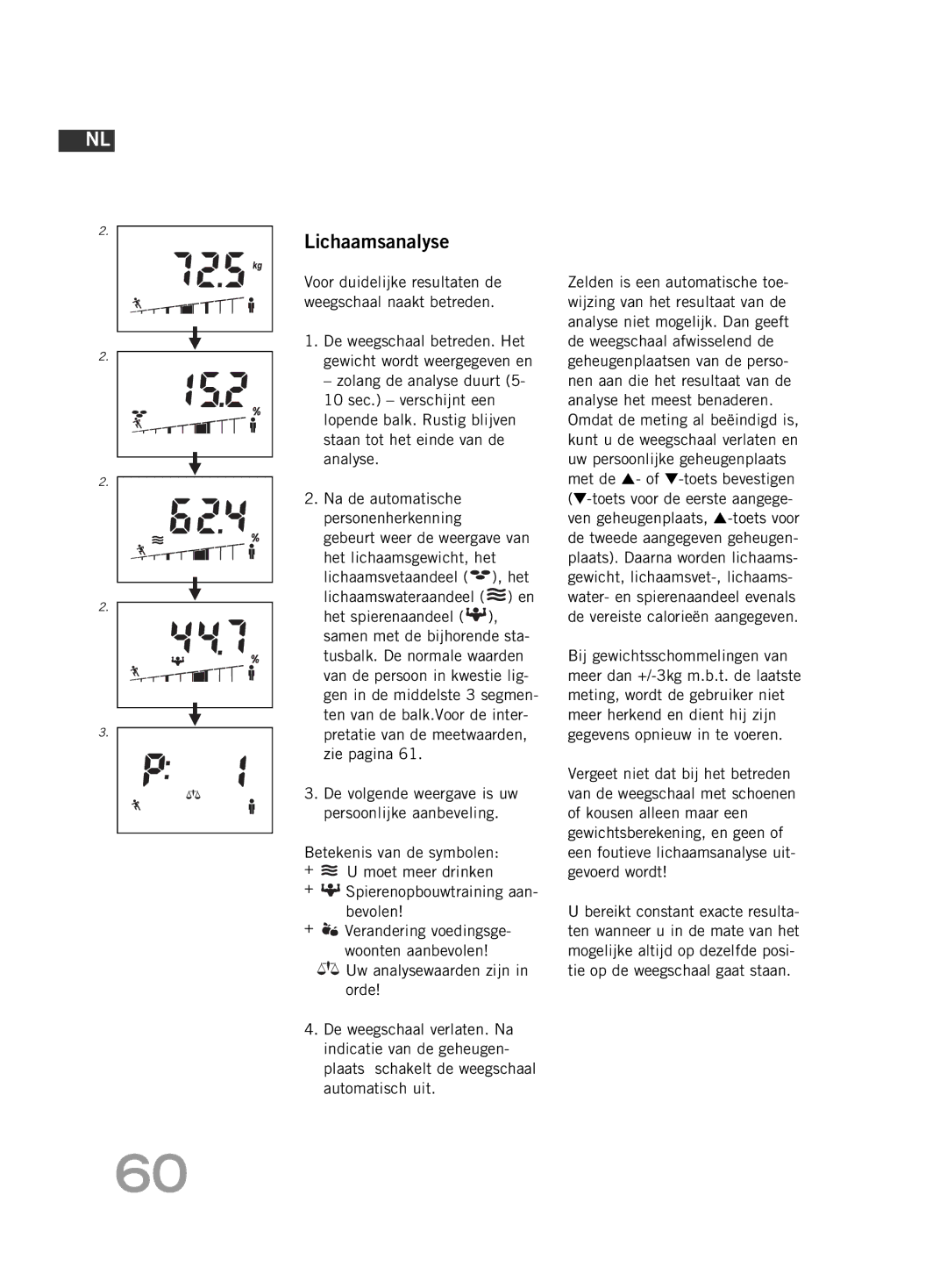 Soehnle F4 manual Lichaamsanalyse, Voor duidelijke resultaten de weegschaal naakt betreden 