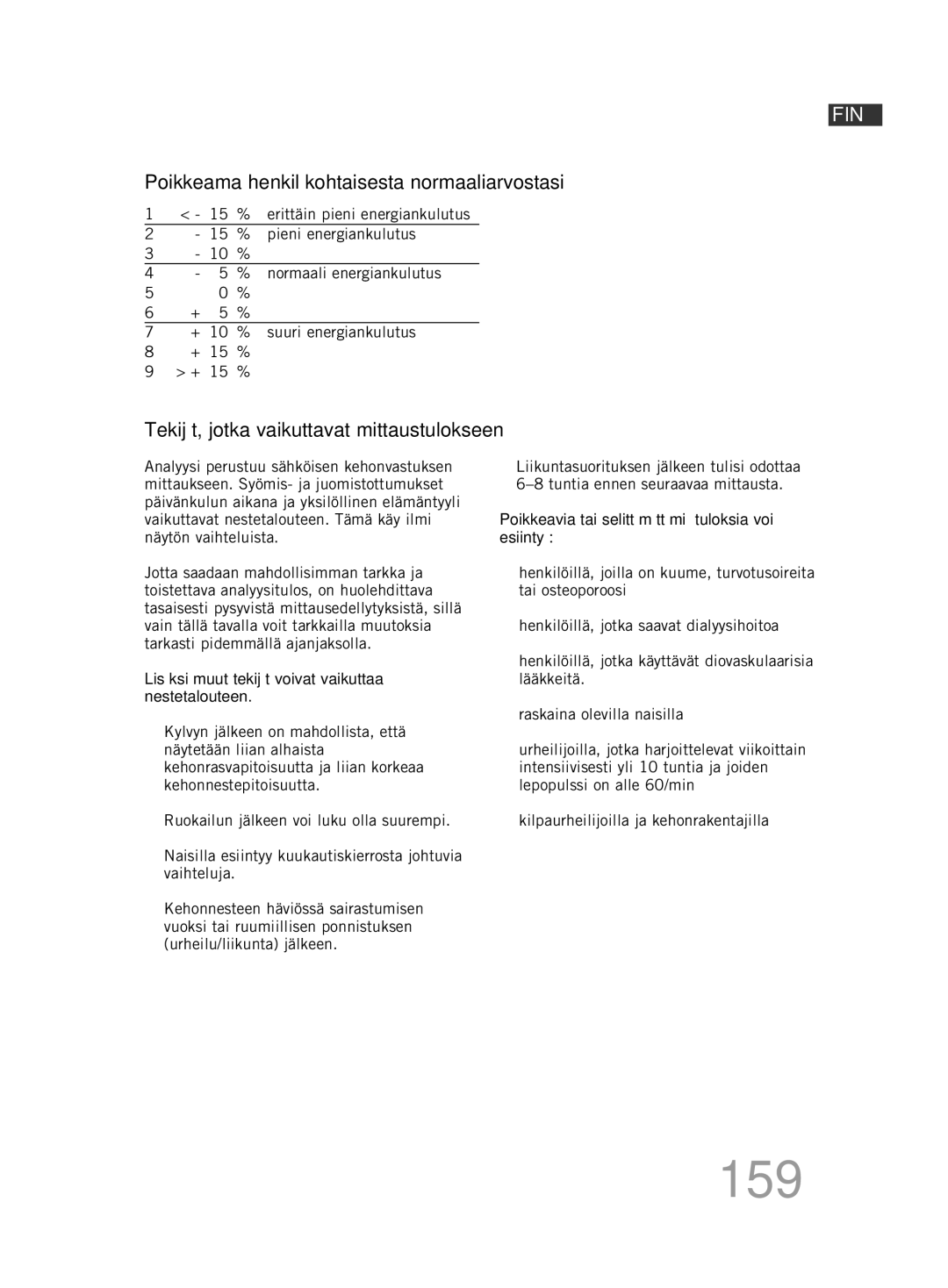 Soehnle F5 manual 159, Tekijät, jotka vaikuttavat mittaustulokseen 