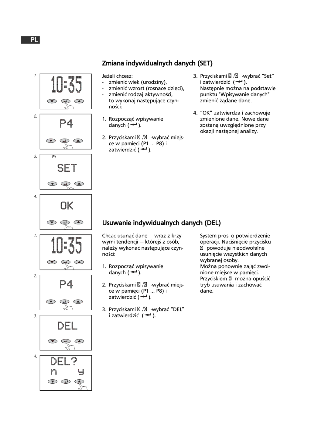 Soehnle F5 manual 186, Zmiana indywidualnych danych SET, Usuwanie indywidualnych danych DEL 