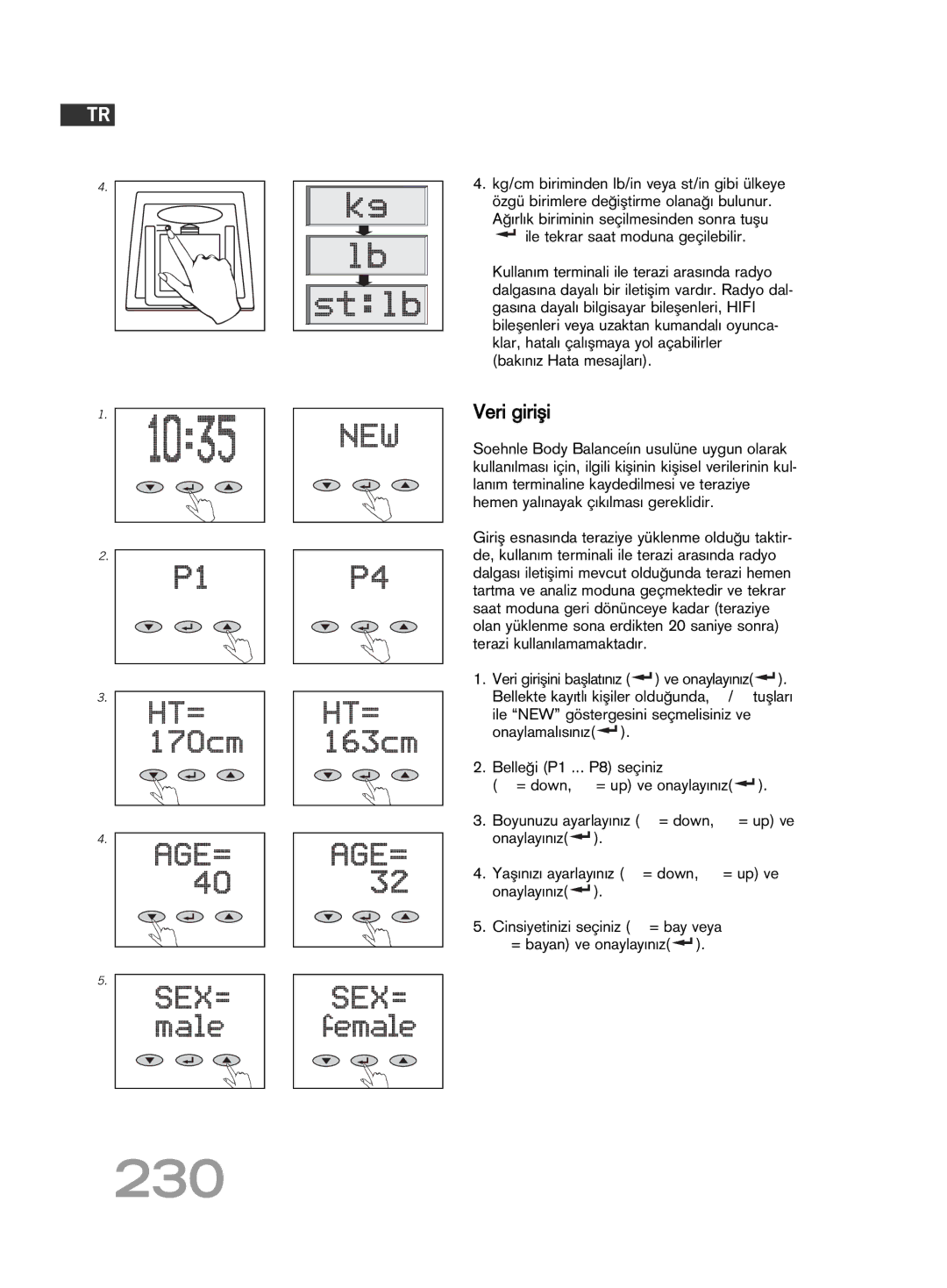 Soehnle F5 manual 230, Veri giriµi 