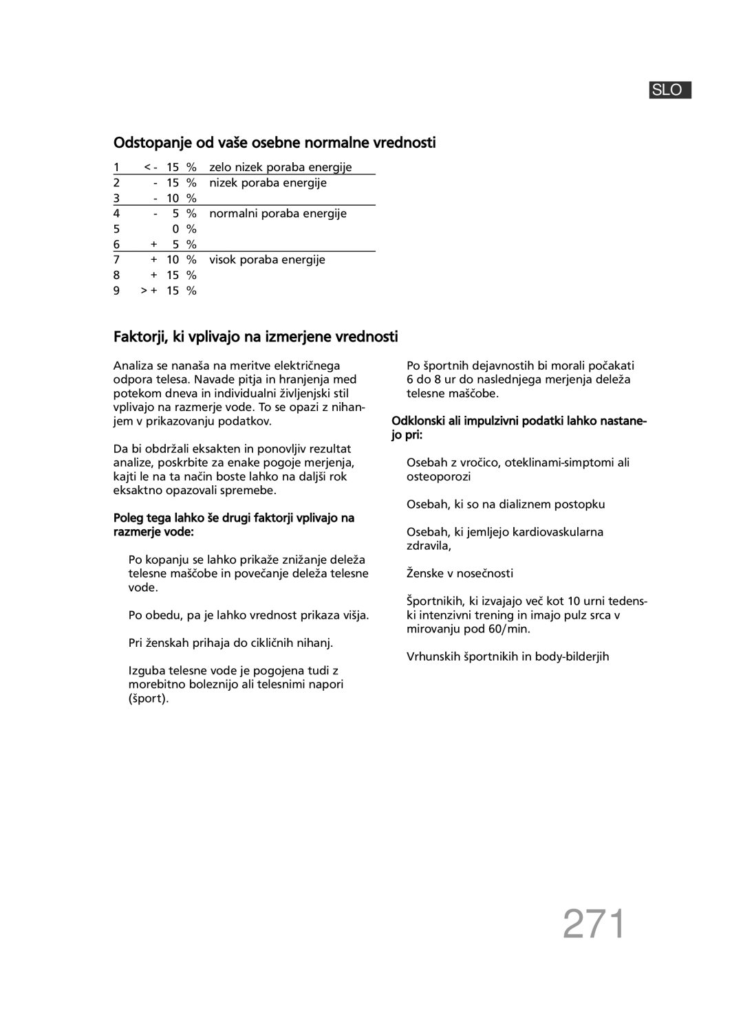 Soehnle F5 manual 271, Faktorji, ki vplivajo na izmerjene vrednosti, Nizek poraba energije 